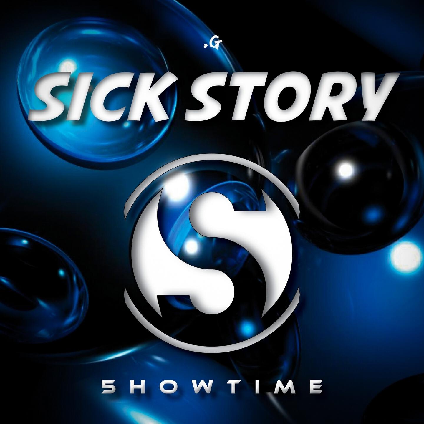 .G - Sick Story