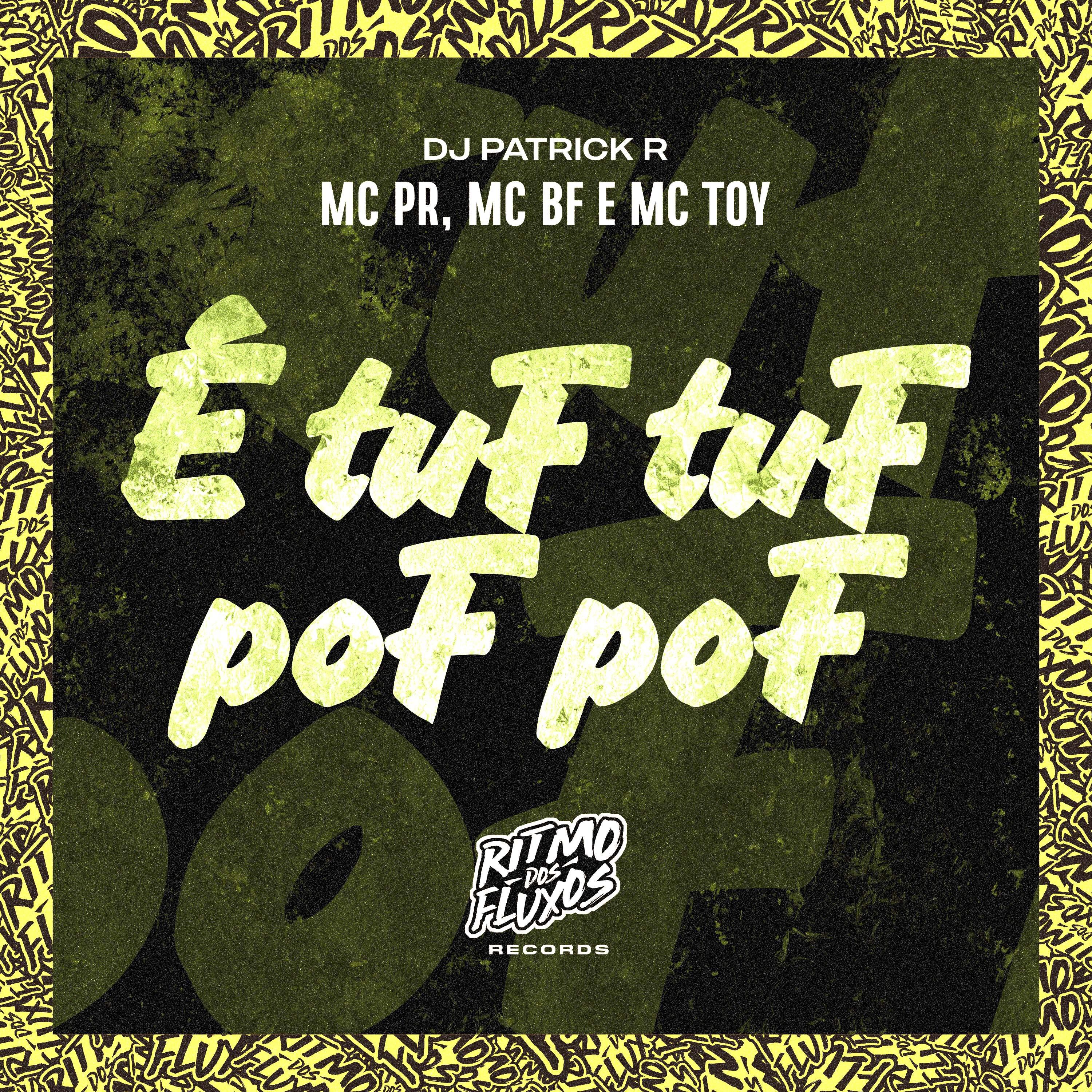 Постер альбома É Tuf Tuf Pof Pof