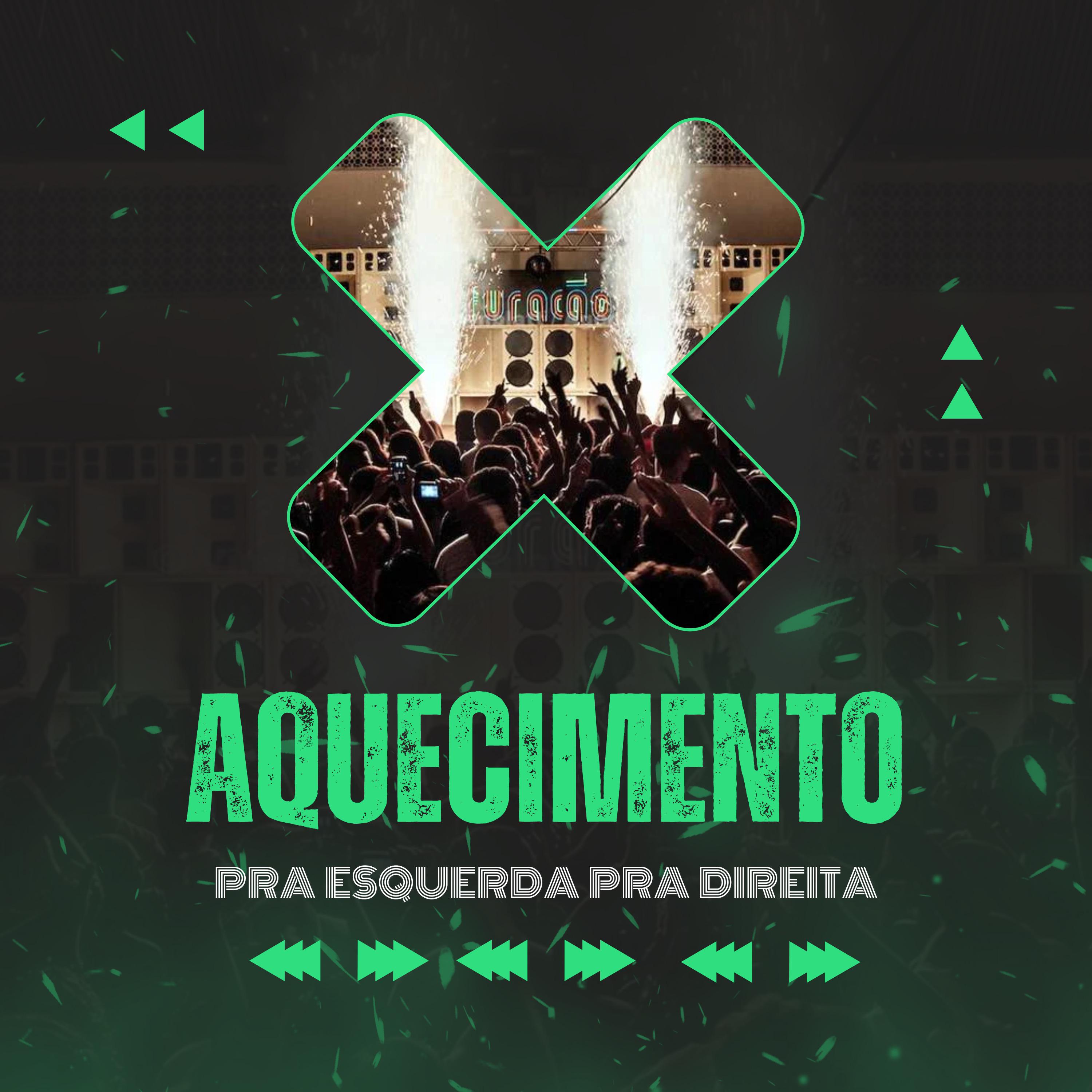 Постер альбома Aquecimento pra Esquerda pra Direita
