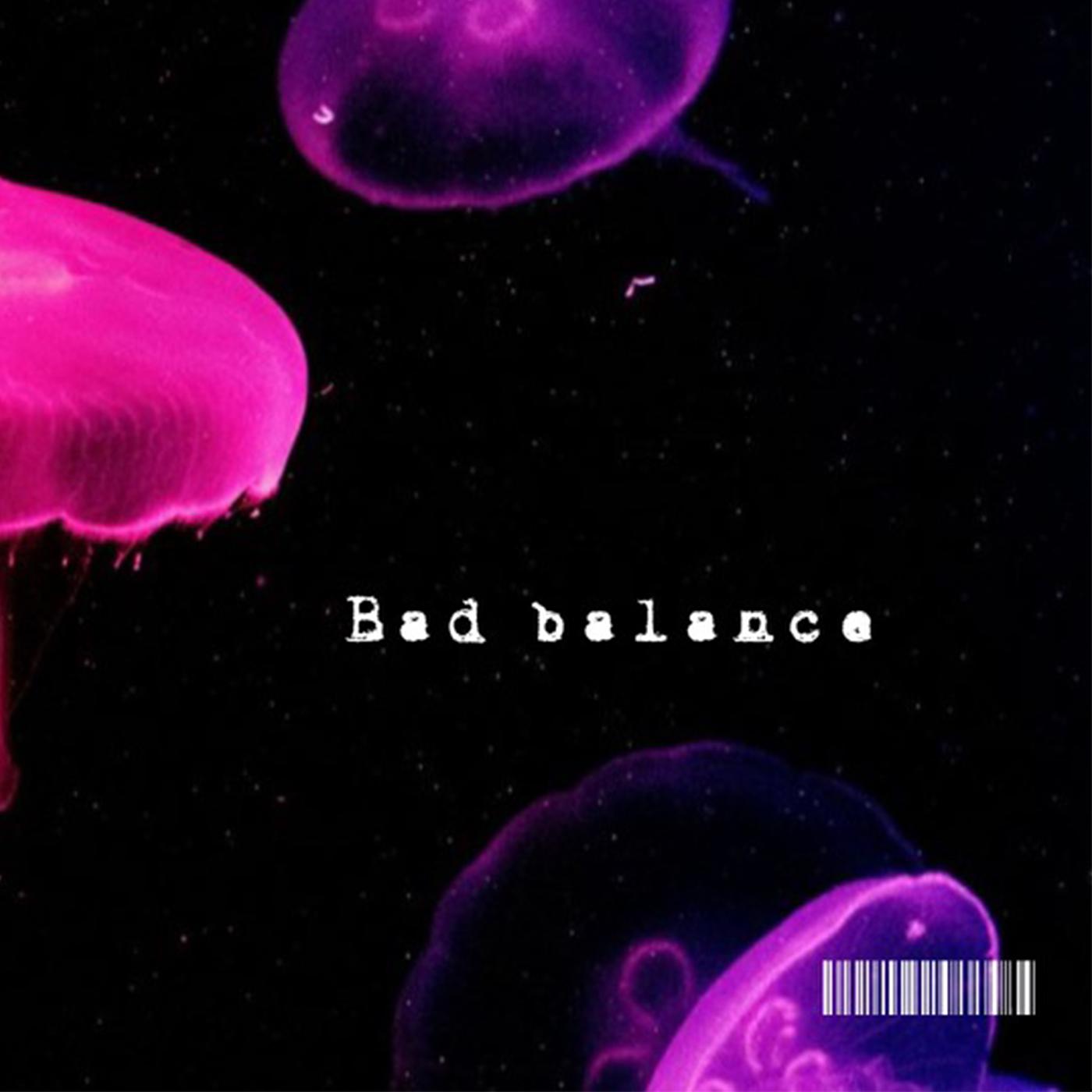 Постер альбома Bad Balance