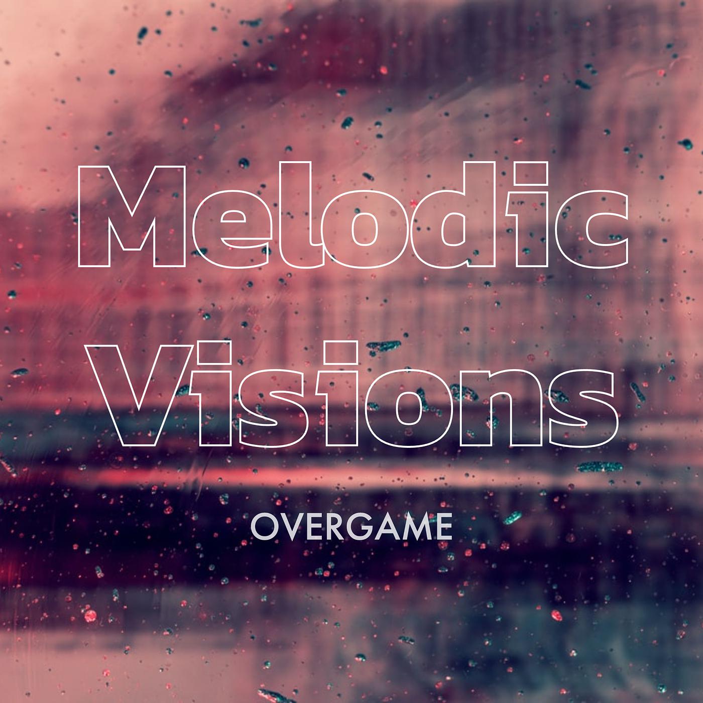 Постер альбома Melodic Visions