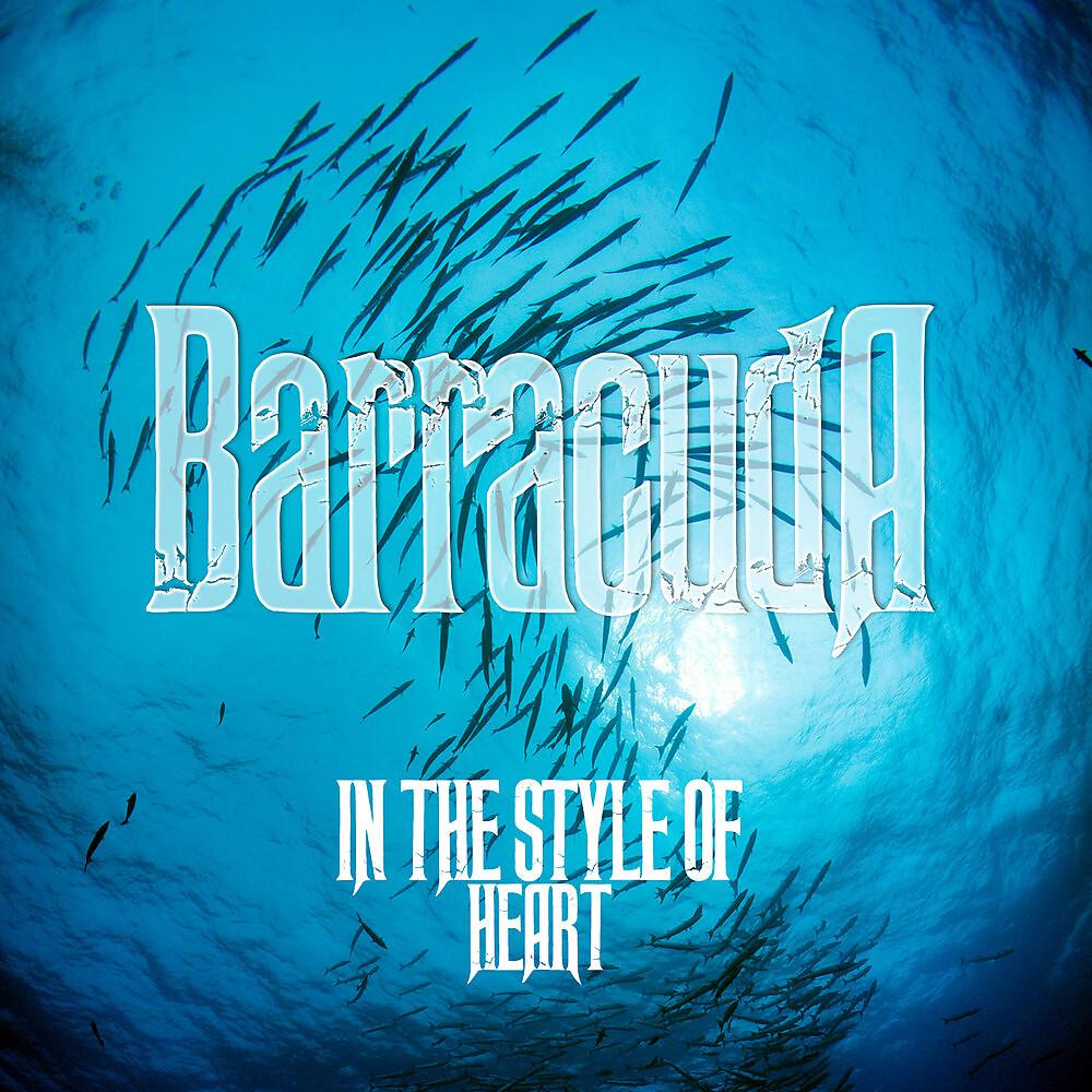 Постер альбома Barracuda: A Tribute to Heart