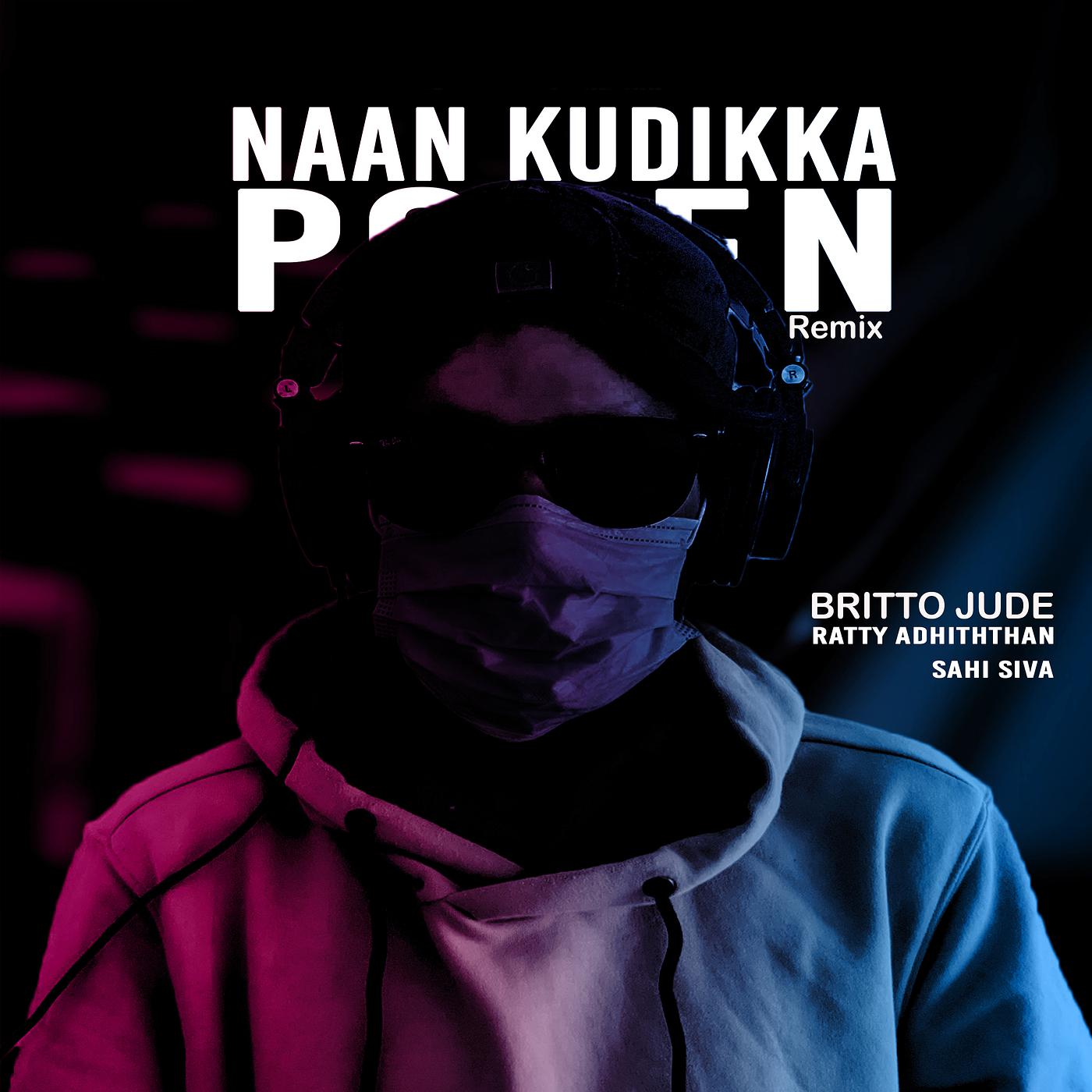 Постер альбома Naan Kudikka Poren (Remix)
