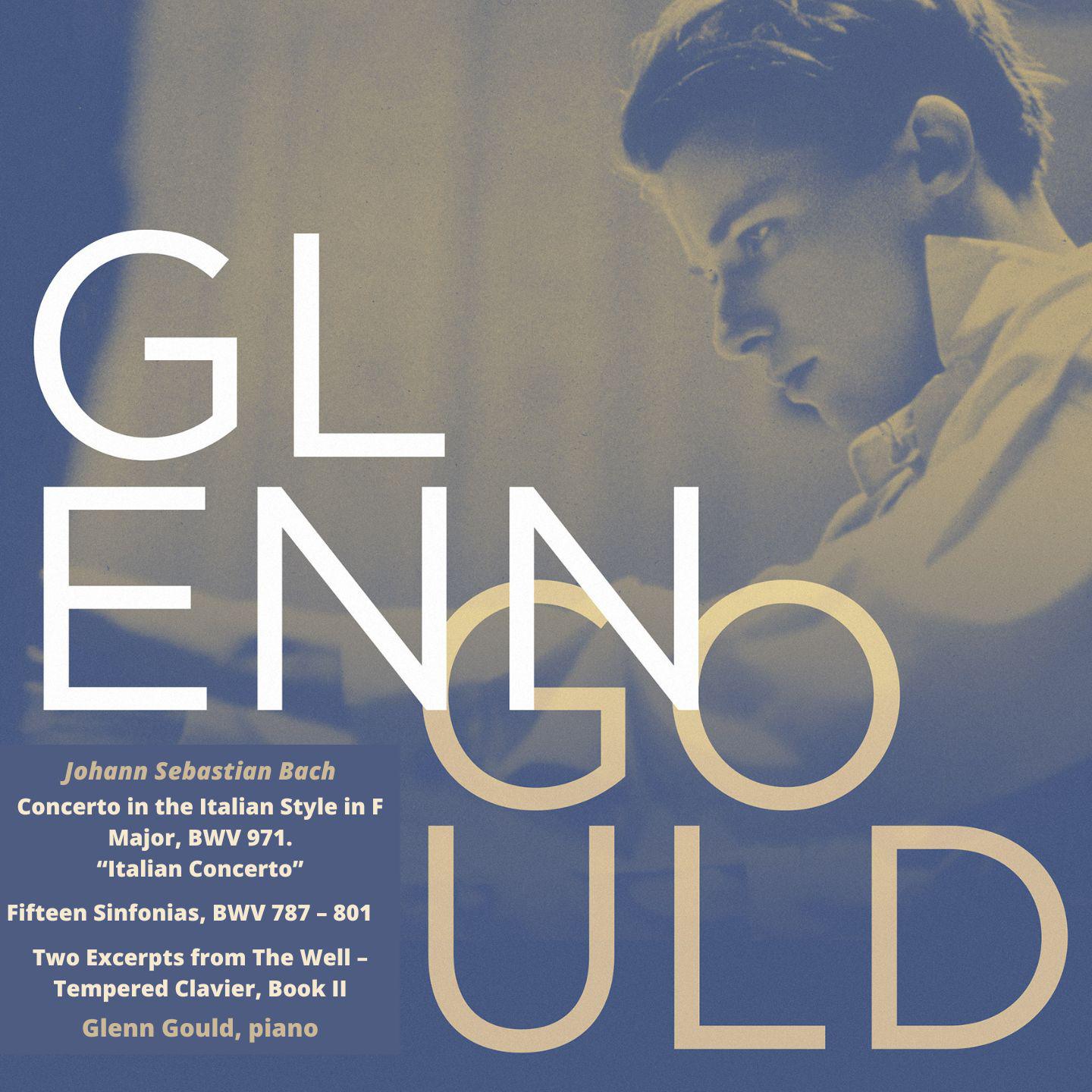 Постер альбома Glenn Gould, Piano: Johann Sebastian Bach