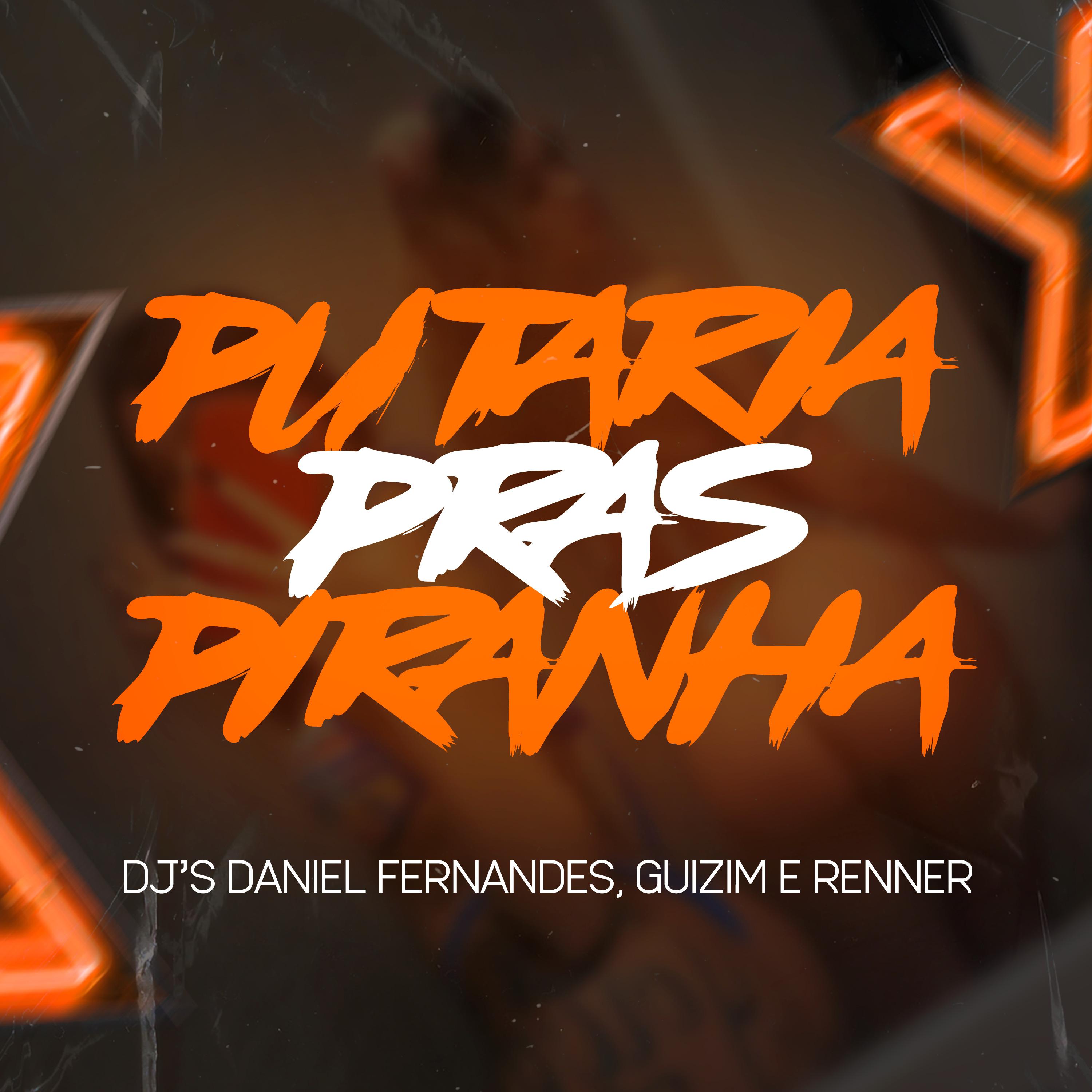 Постер альбома Putaria Pras Piranha