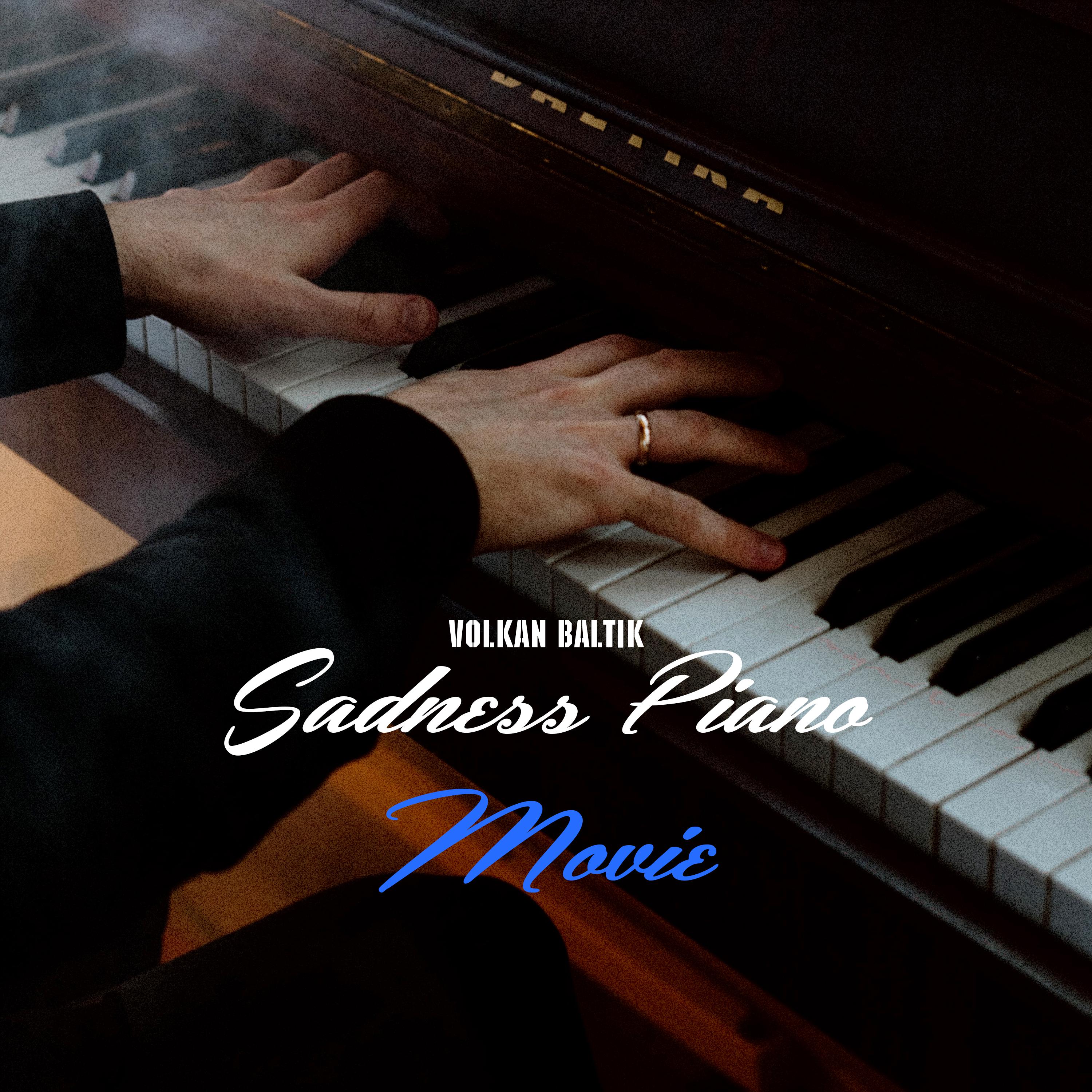Постер альбома Sadness Piano Movie