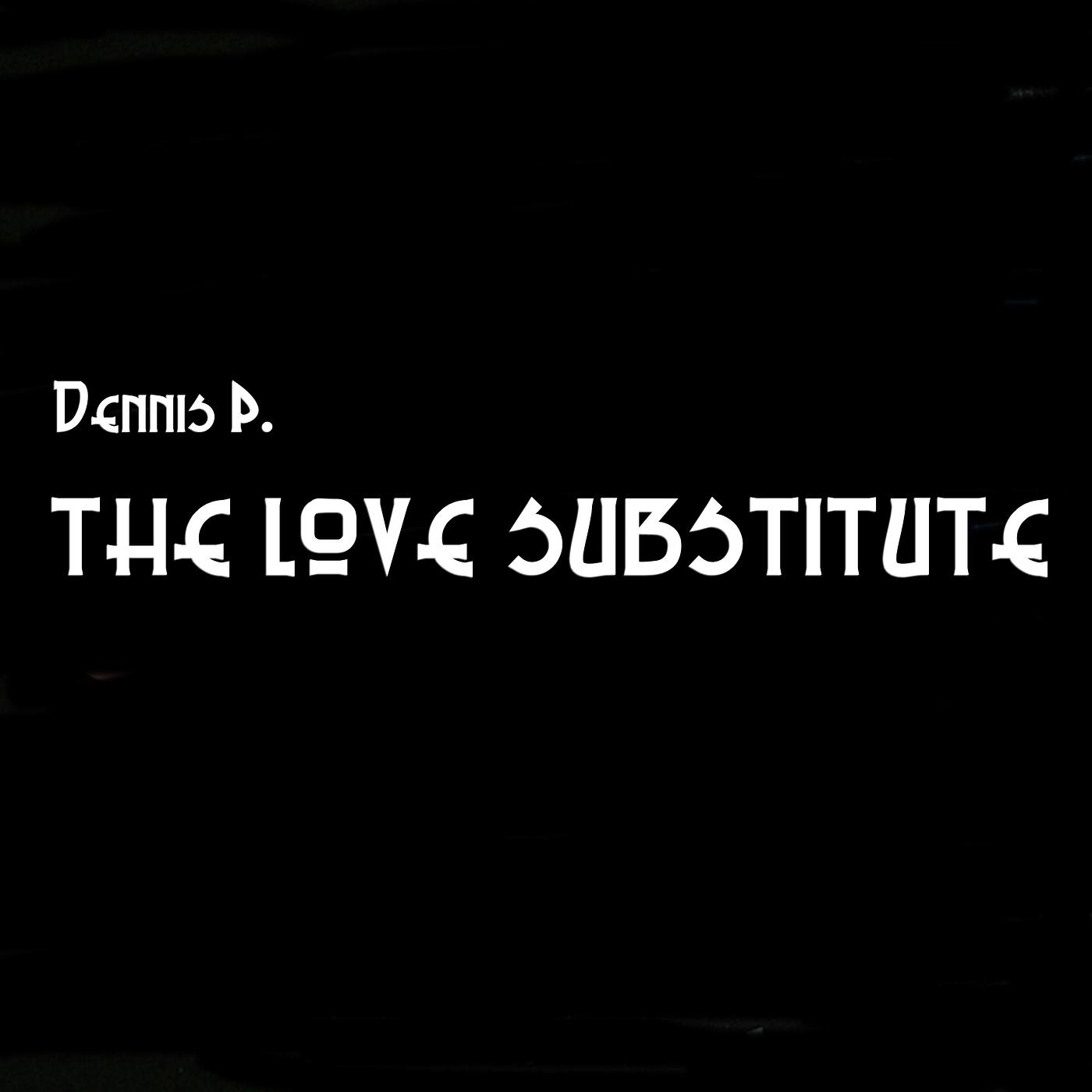 Постер альбома The Love Substitute