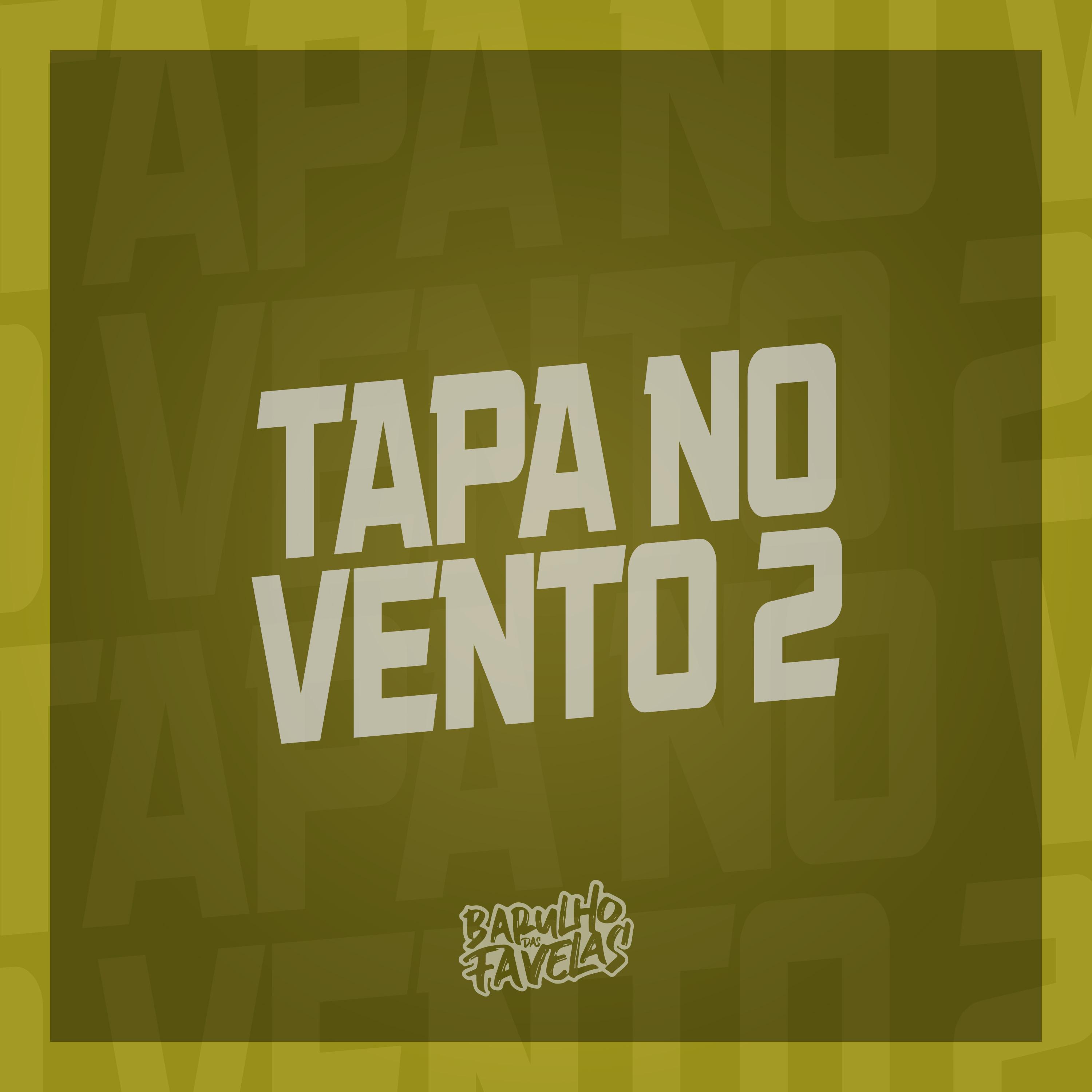 Постер альбома Tapa no Vento 2