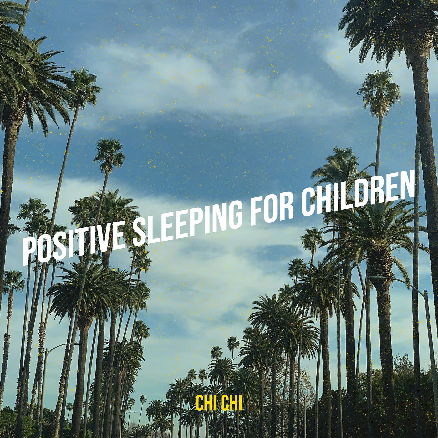 Постер альбома Positive Sleeping for Children