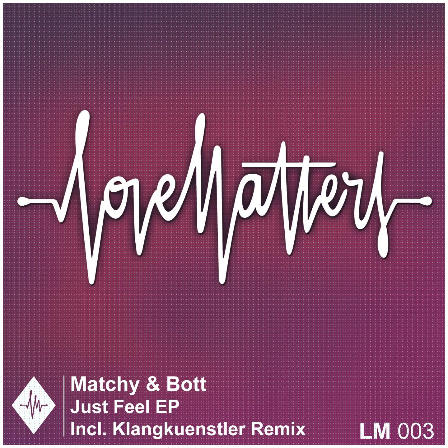Matchy - Just Feel