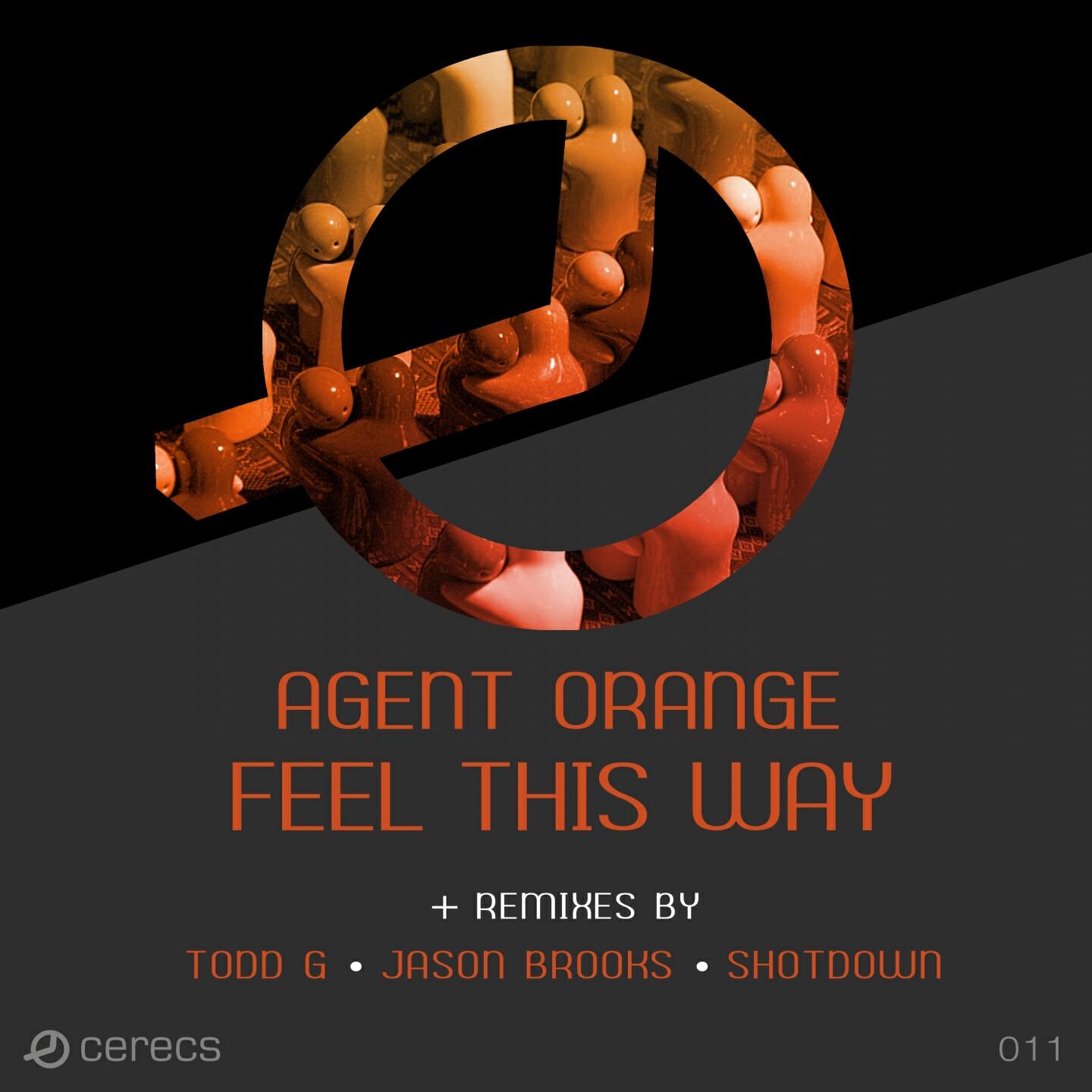 Agent Orange - Feel This Way (Todd G Remix)