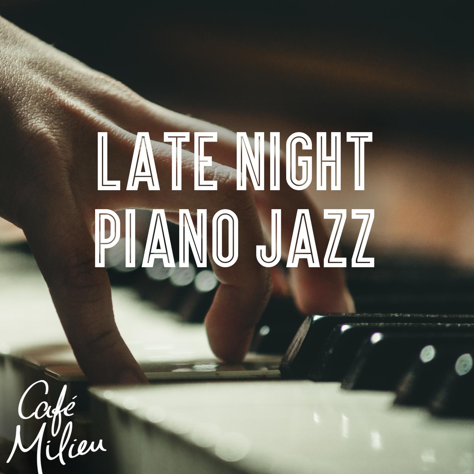 Постер альбома Late Night Piano Jazz