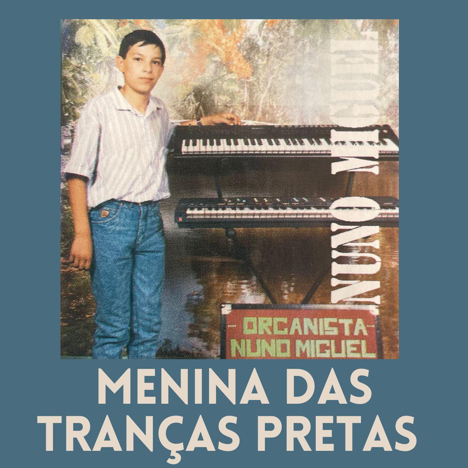 Постер альбома Menina Das Tranças Pretas