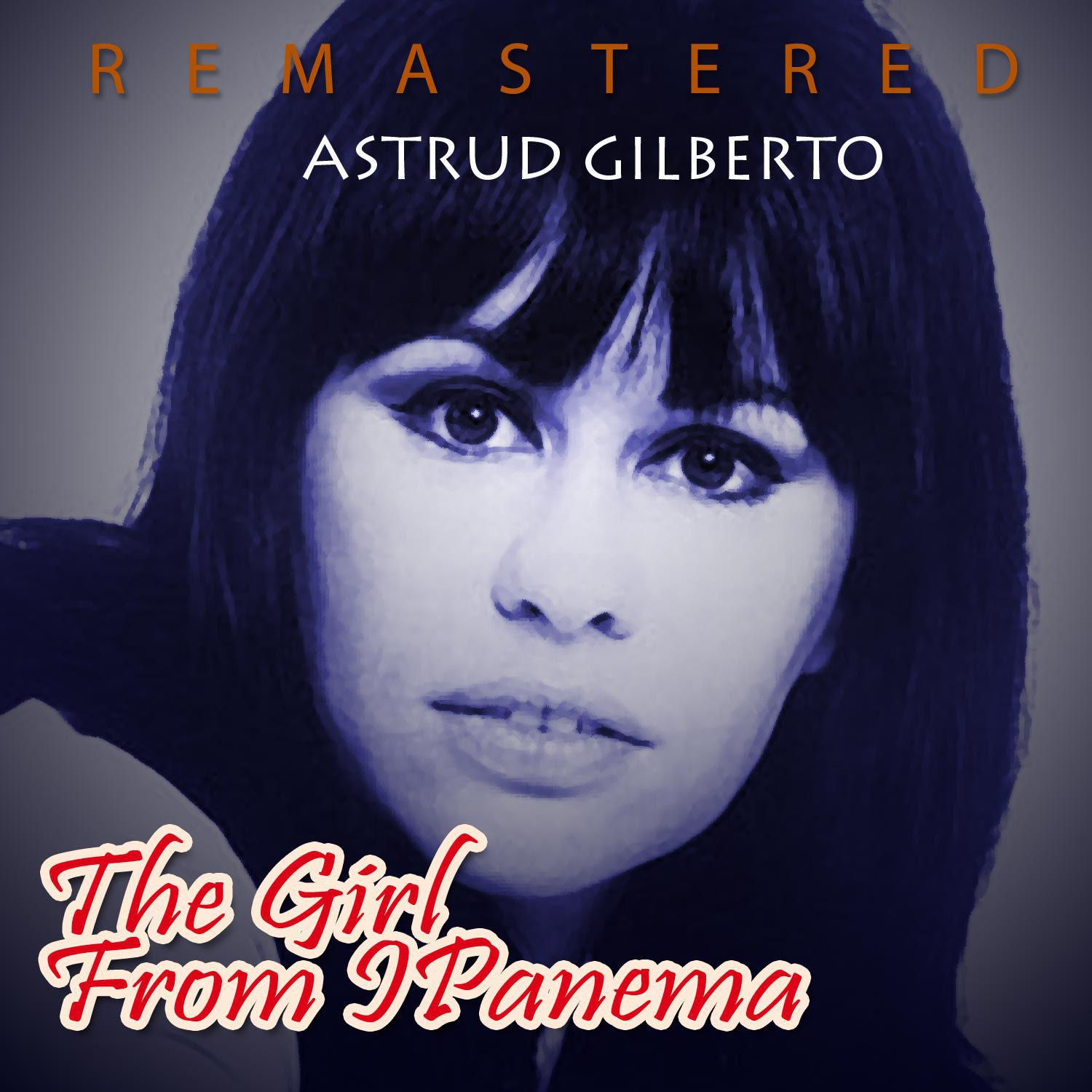 Постер альбома The Girl from Ipanema (Remastered)