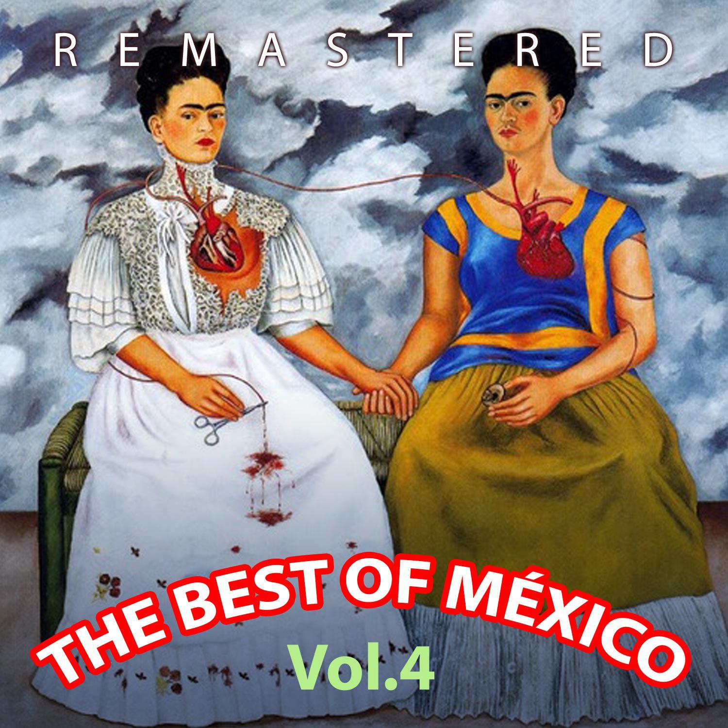 Постер альбома The Best of México, Vol. 4 (Remastered)