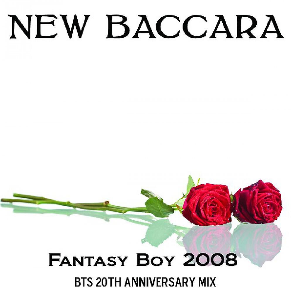 NEW BACCARA - Fantasy Boy 2008 (20th Anniversary Mix)