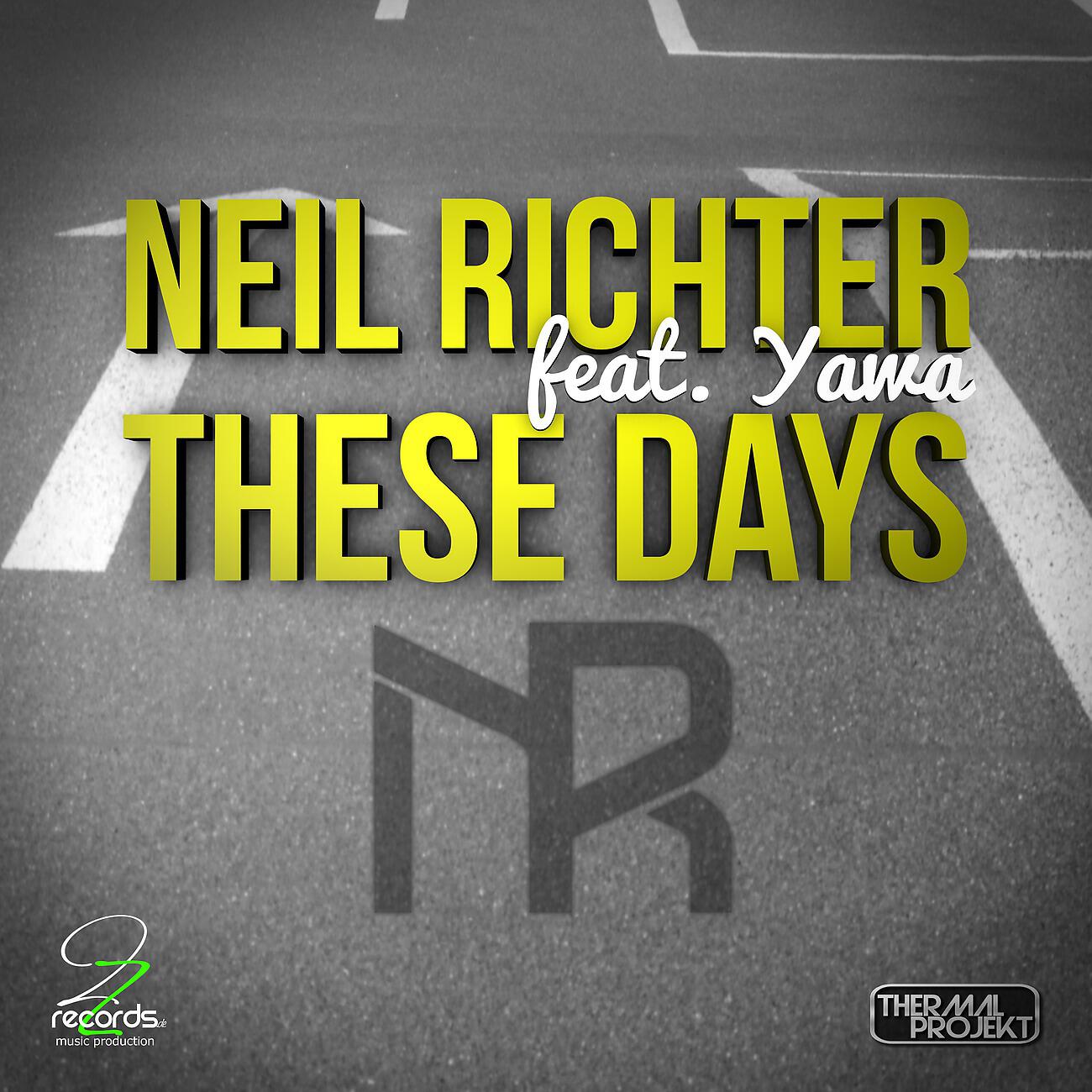 Neil Richter - These Days (Thermal Projekt Club Remix)