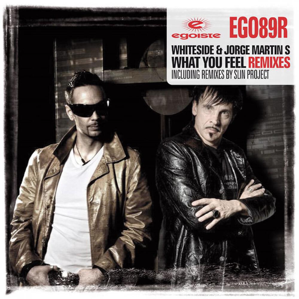 Whiteside & Jorge Martin S - What You Feel (Remixes) [DJ Nejtrino & DJ Stranger Remix]