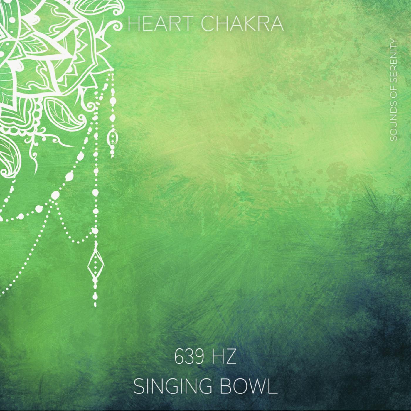 Постер альбома 639 Hz Singing Bowl - Heart Chakra Healing