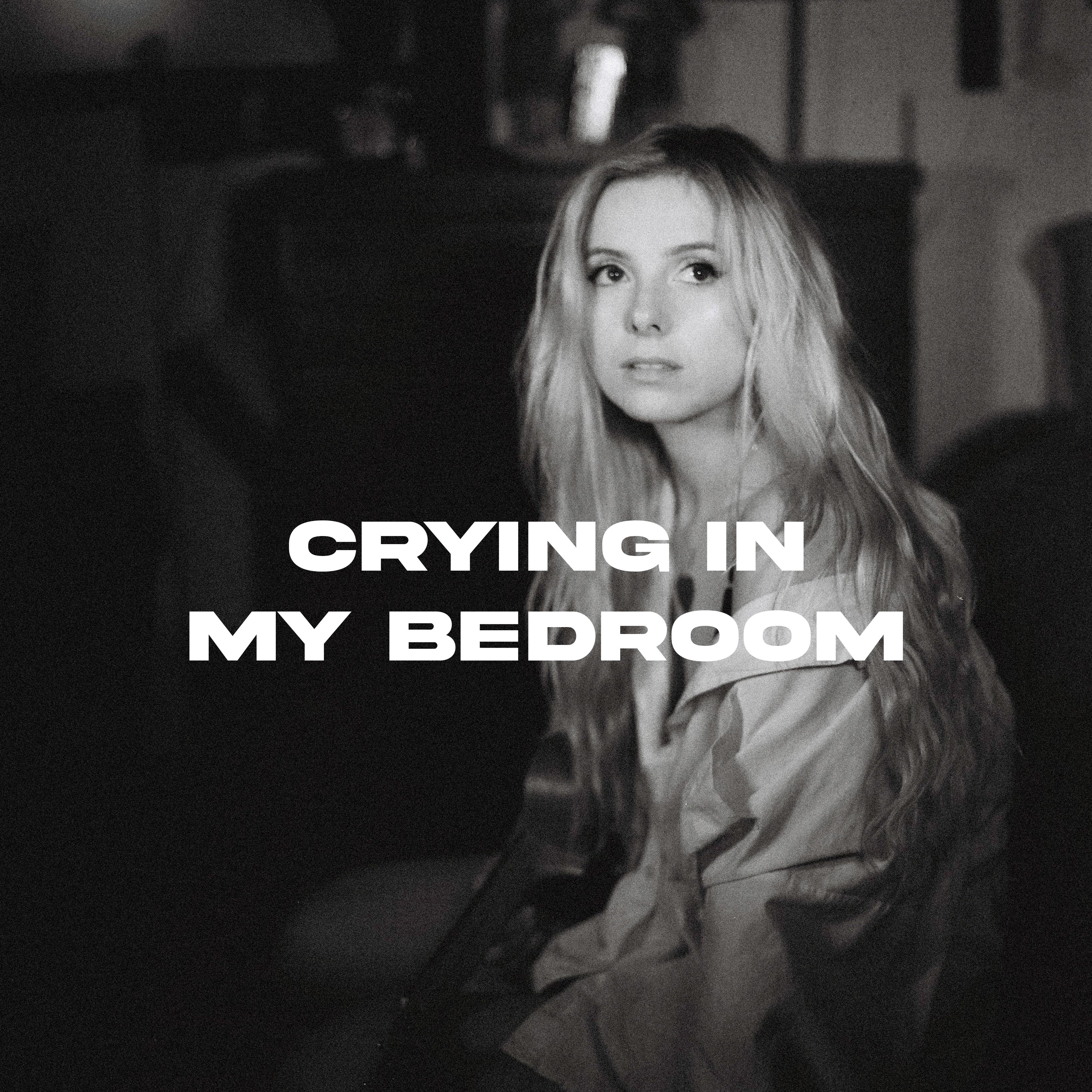 Постер альбома Crying In My Bedroom