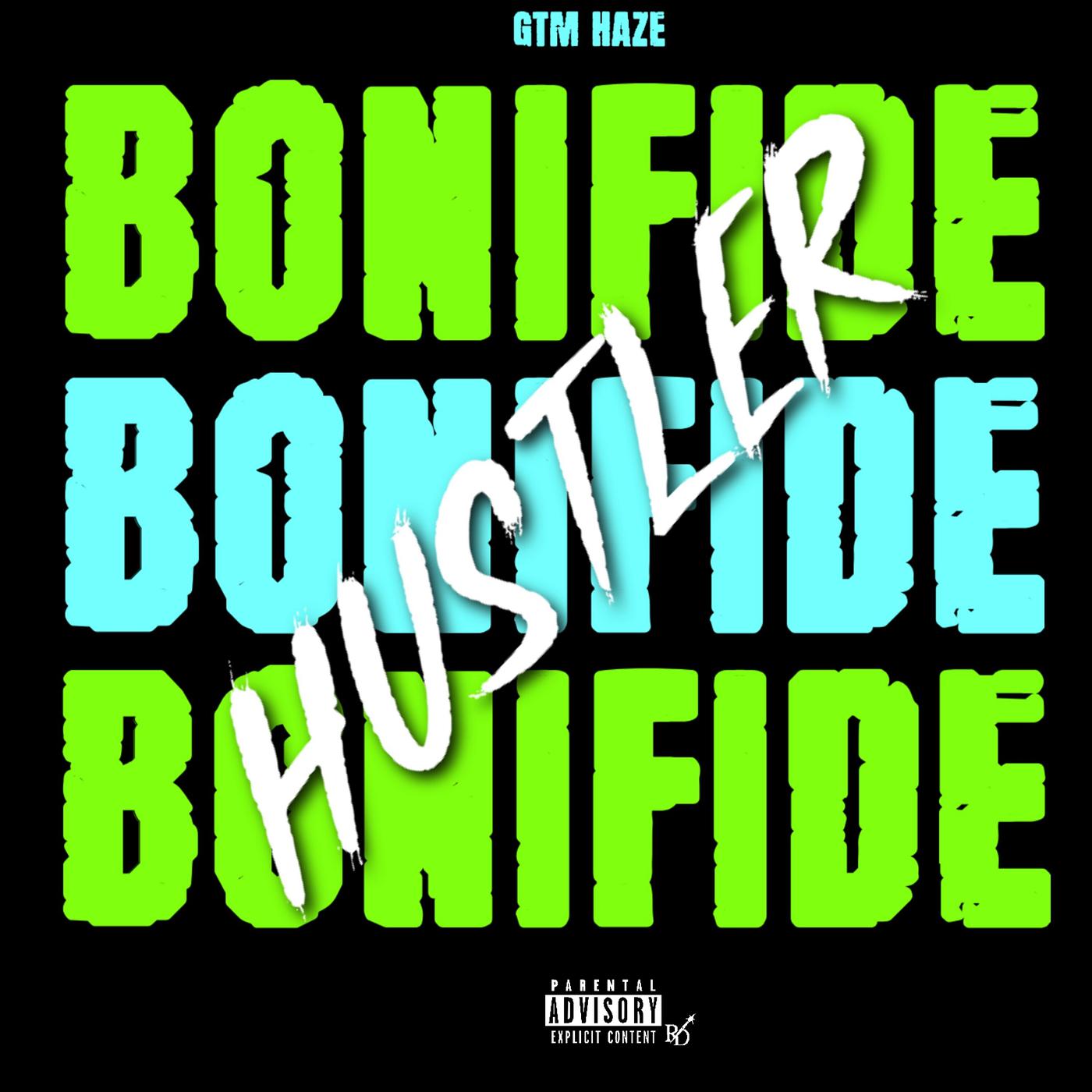 Постер альбома Bonifide Hustler