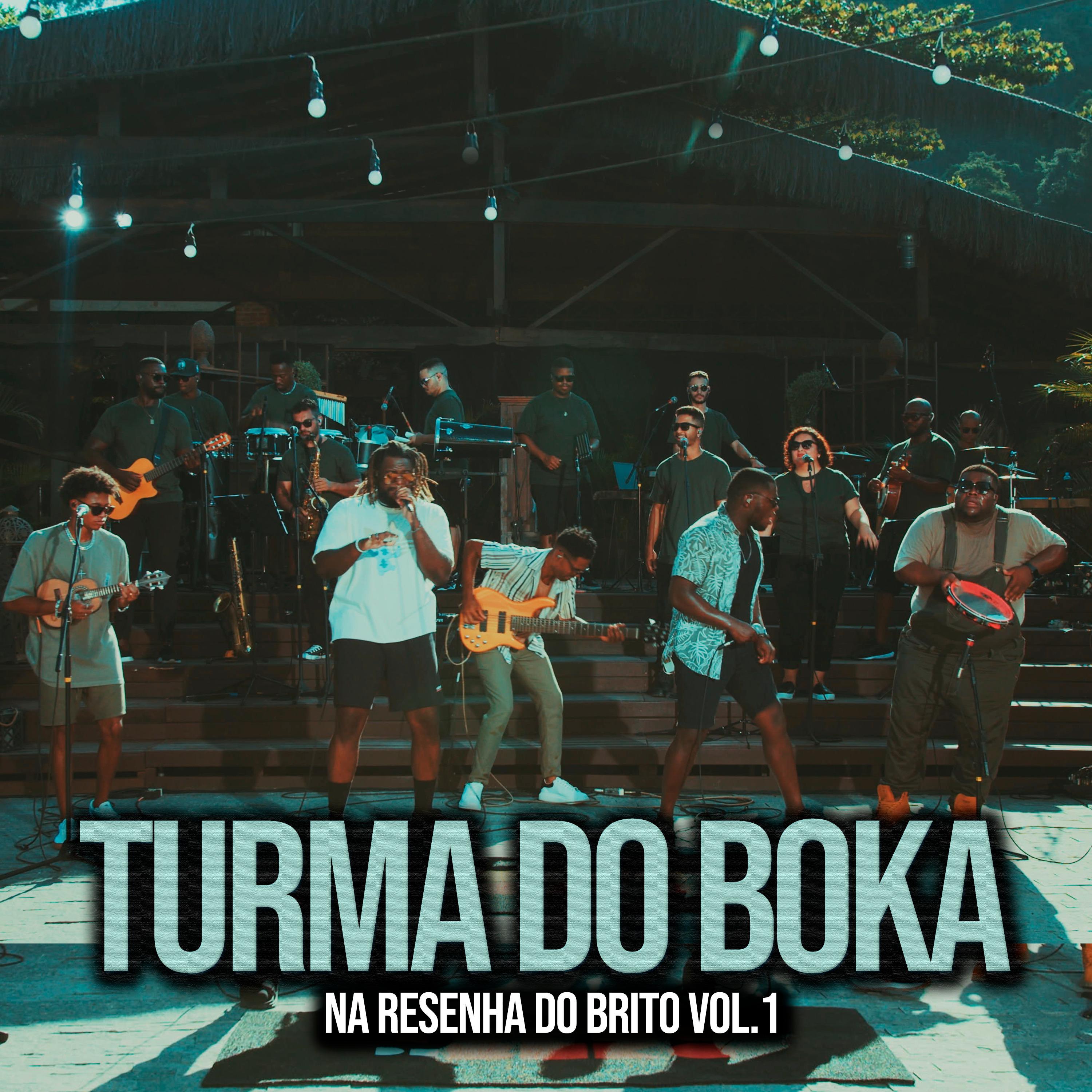 Постер альбома Turma do Boka na Resenha do Brito, Vol. 1