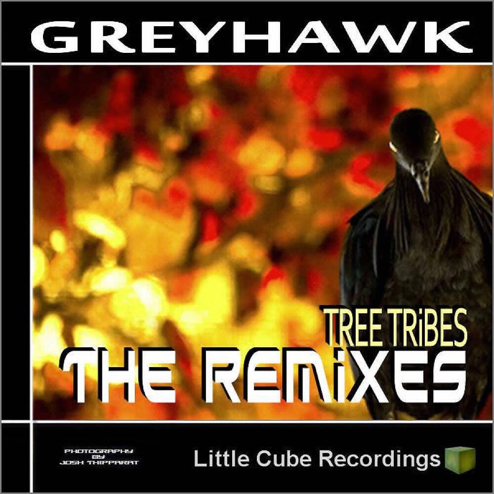 Greyhawk - Tree Tribes (X-Bross Remix)