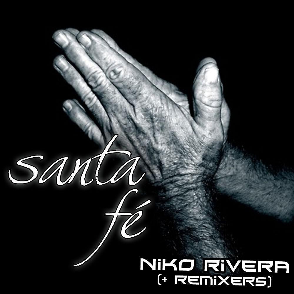 Niko Rivera - Santa Fé ((Nico Cano Remix))