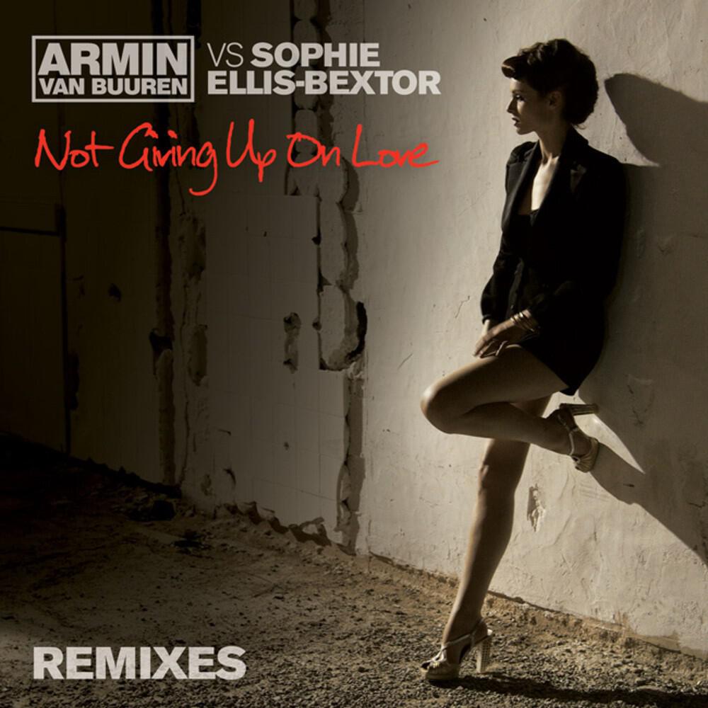 Armin van Buuren vs Sophie Ellis-Bextor - Not Giving Up On Love (Glenn Morrison Remix)