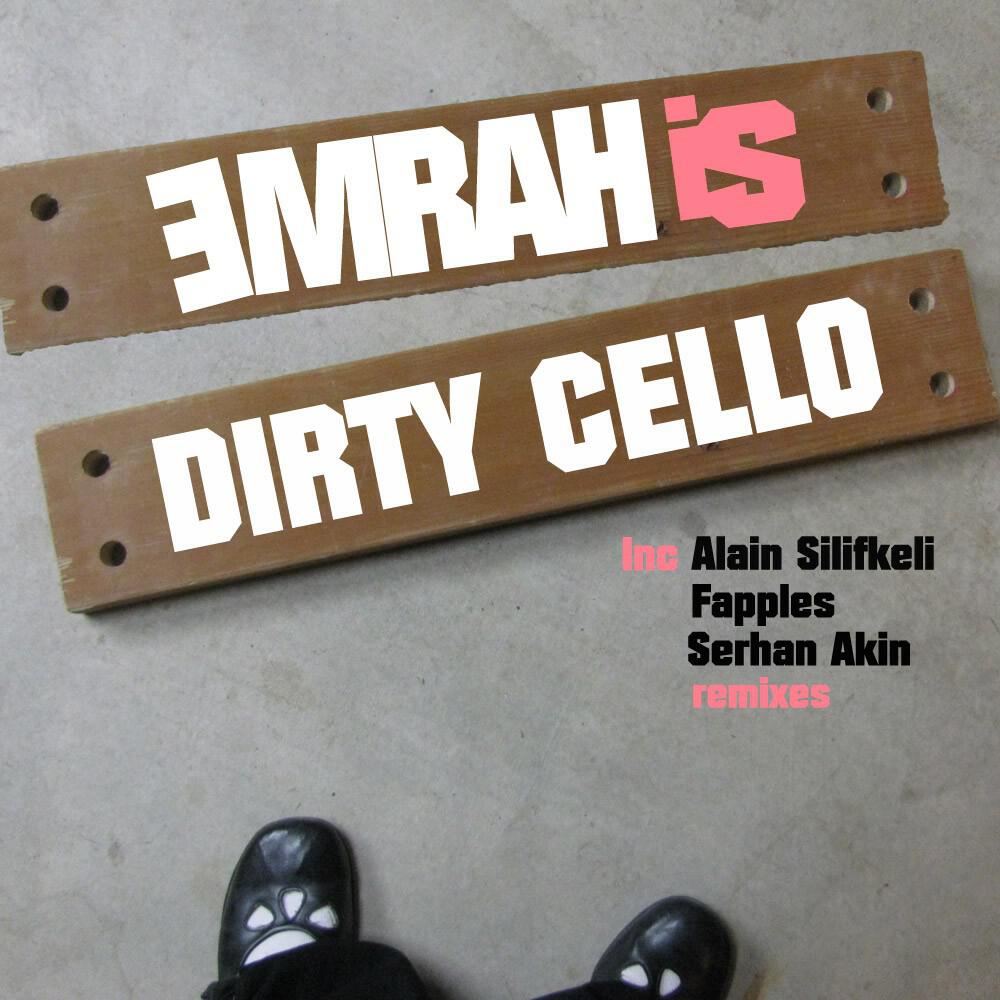 Emrah Is - Emrah Is-Dirty Cello (((Alain Silifkeli Magic Touch Remix)))