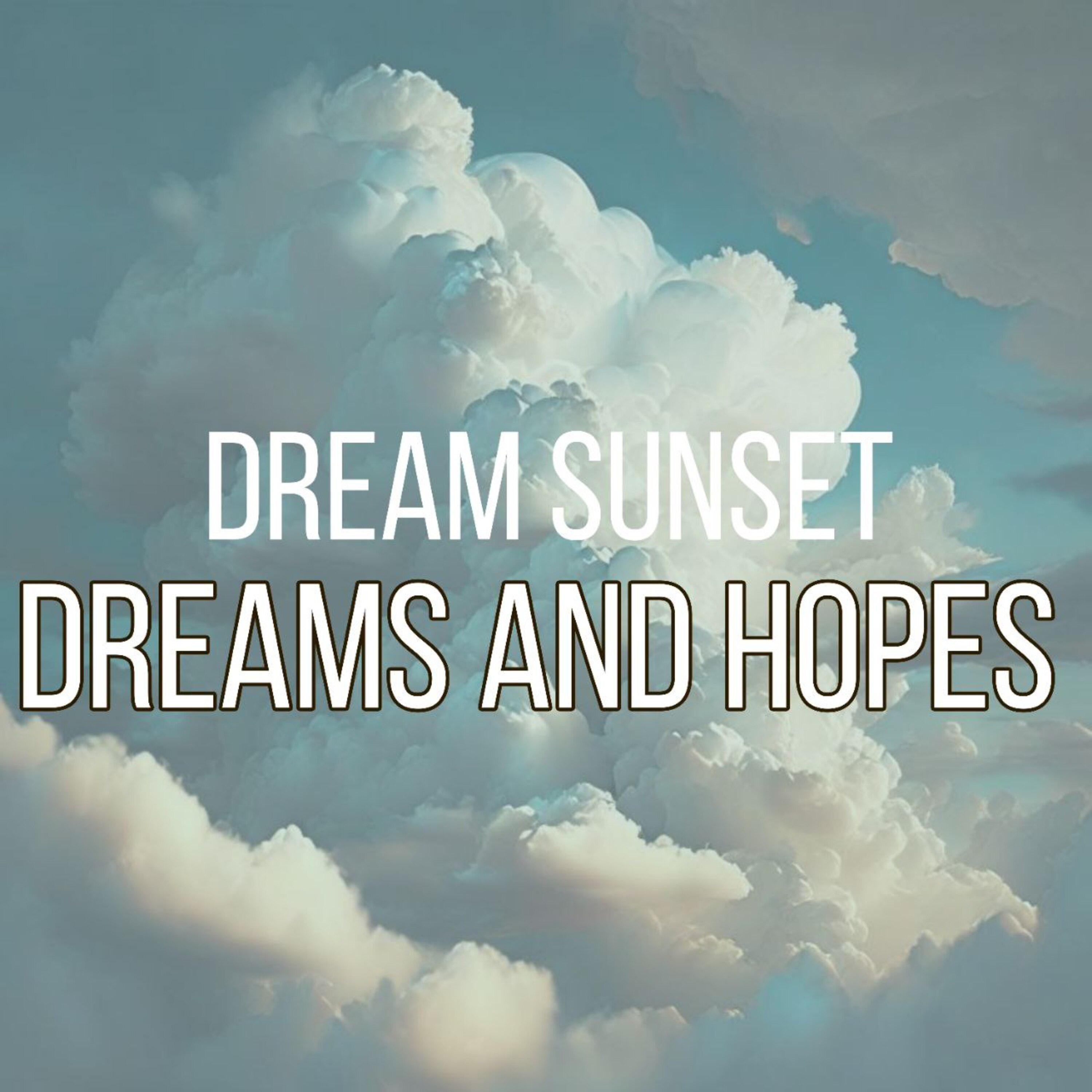 Постер альбома Dreams and Hopes