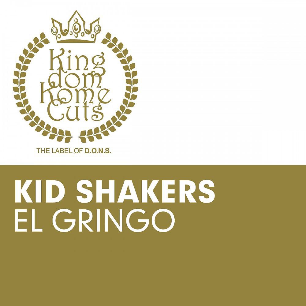 Kid Shakers - El Gringo (Mikael Weermets & D.O.N.S Dub)