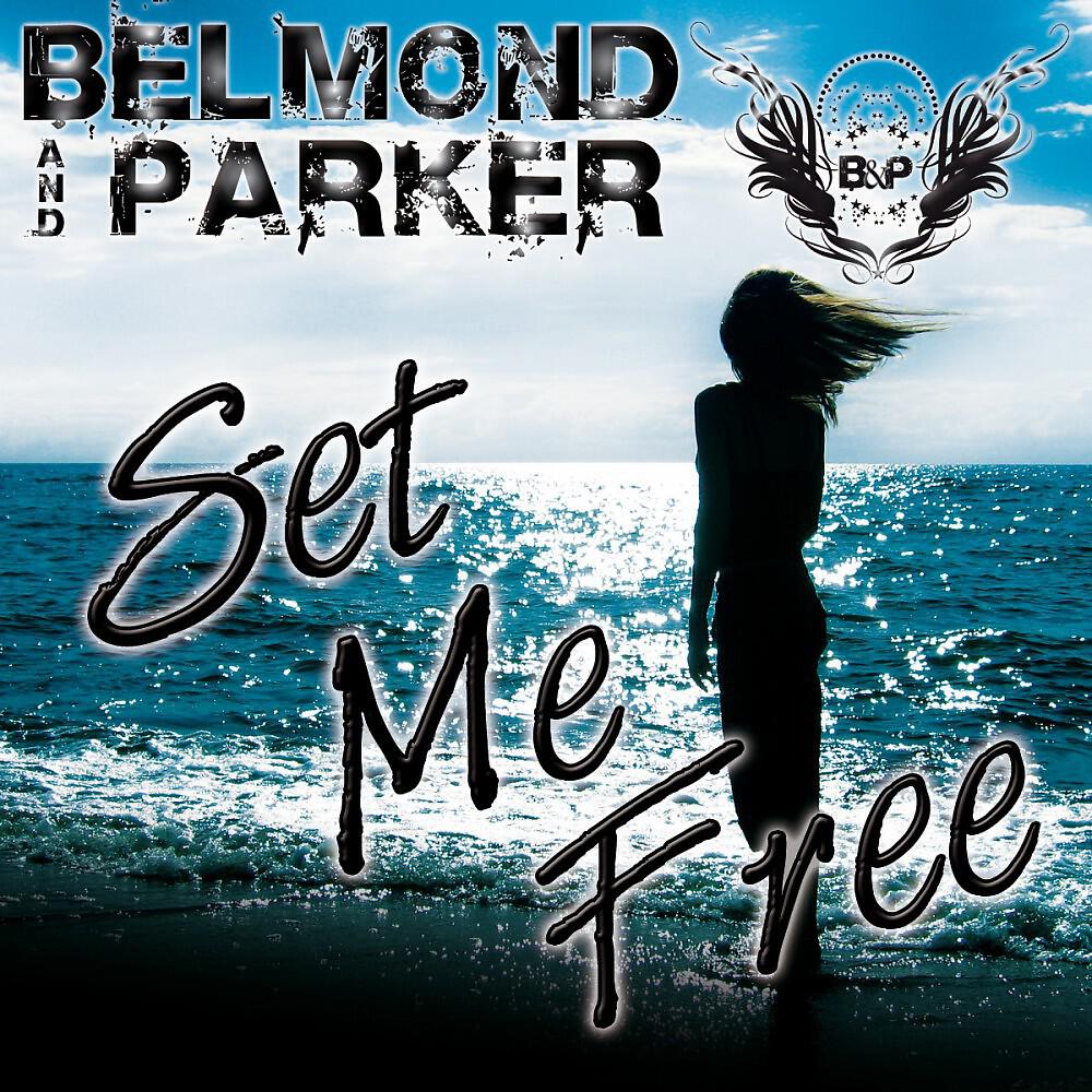 Belmond - Set Me Free (DJ´s from Mars Club Remix)