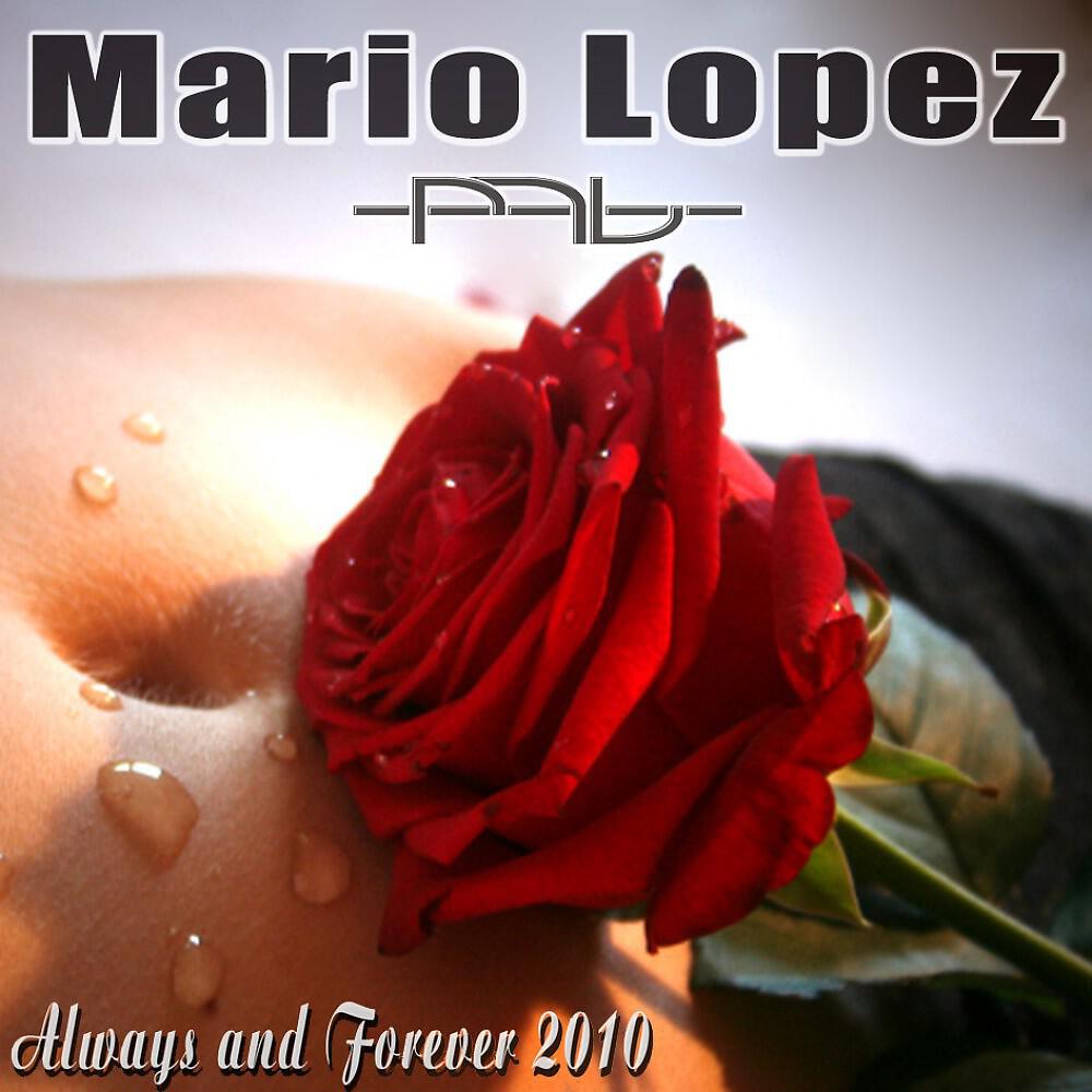 Mario Lopez - Always & Forever 2K10 (C-Base Extended Rmx)