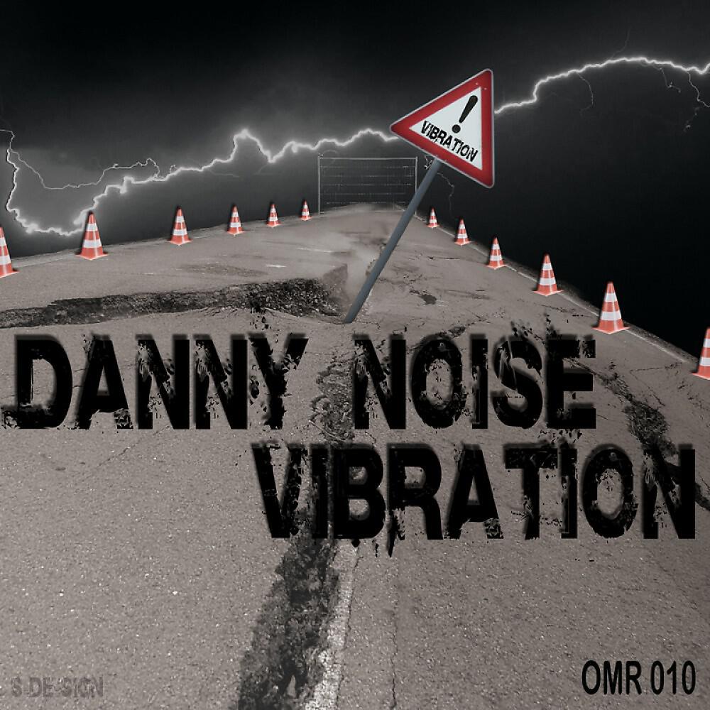 Danny Noise - Vibration (Gordon & Doyle Gimme' Offbeat Mix)