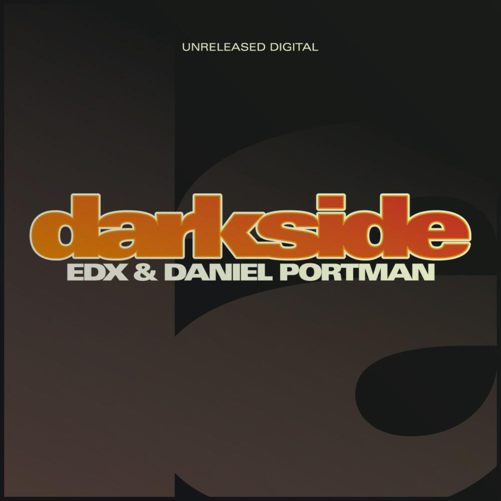 Daniel Portman & EDX - Darkside (EDX 5un5hine Mix)