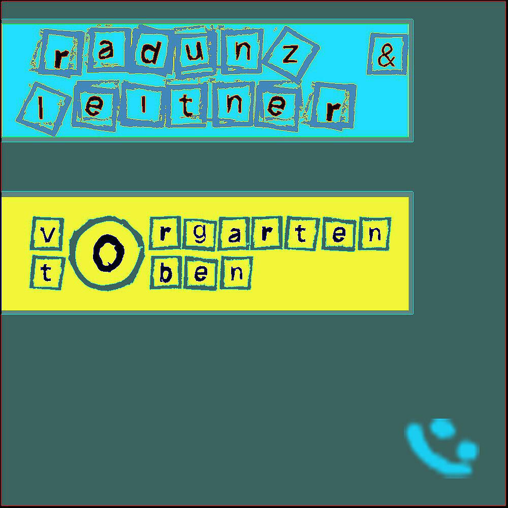 Radunz & Leitner - Vorgarten Toben (Haus Klaus Mix)