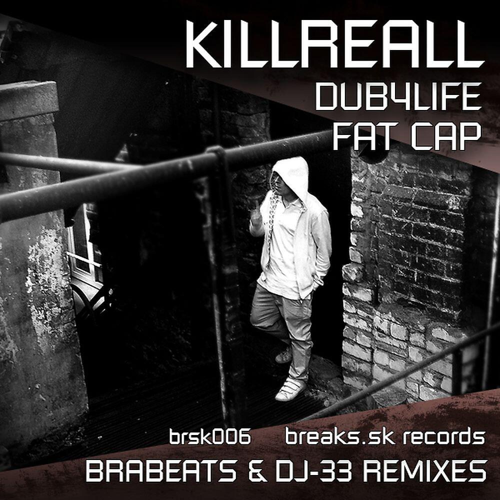 KillReall - Dub4life (Dj 33 Remix)
