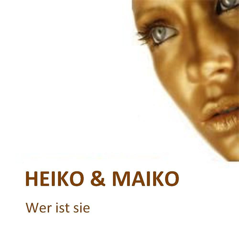 Heiko & Maiko - Wer ist Sie? (Porter Robinson Remix)