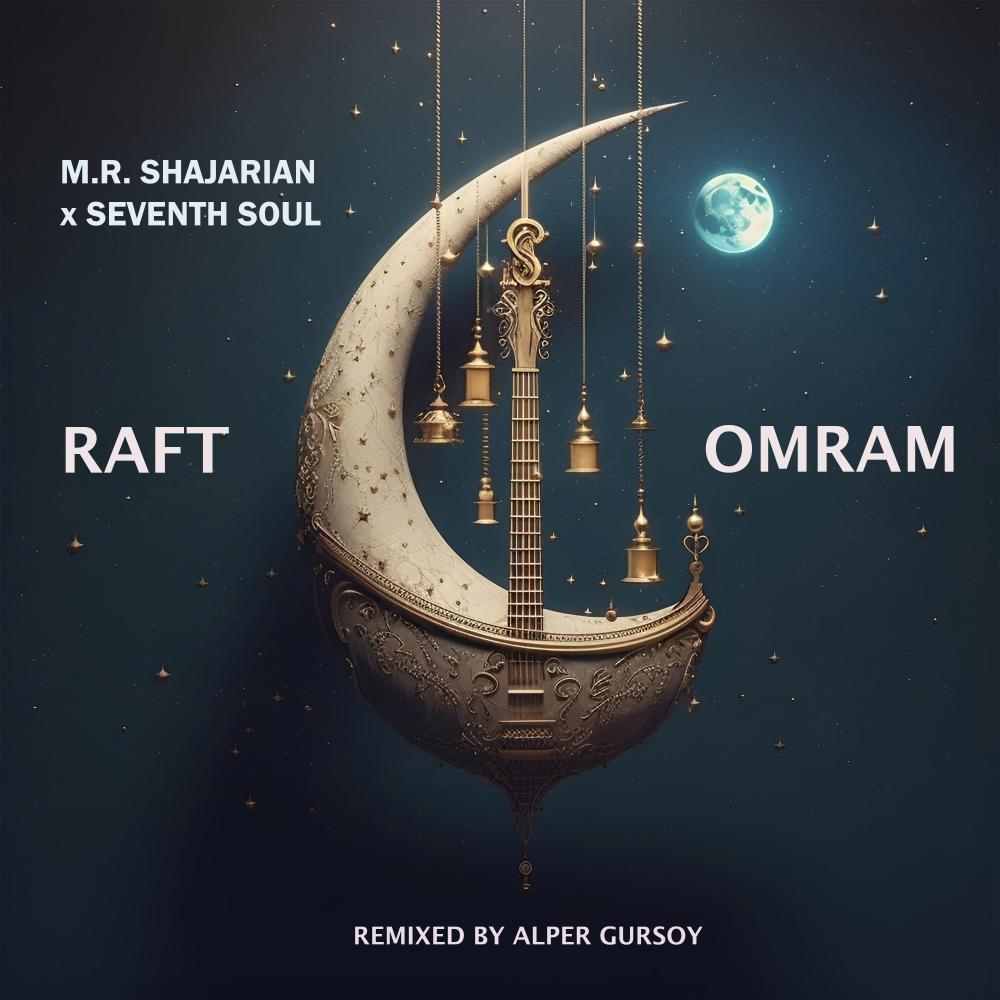Постер альбома Raft Omram (Alper Gursoy Remix)