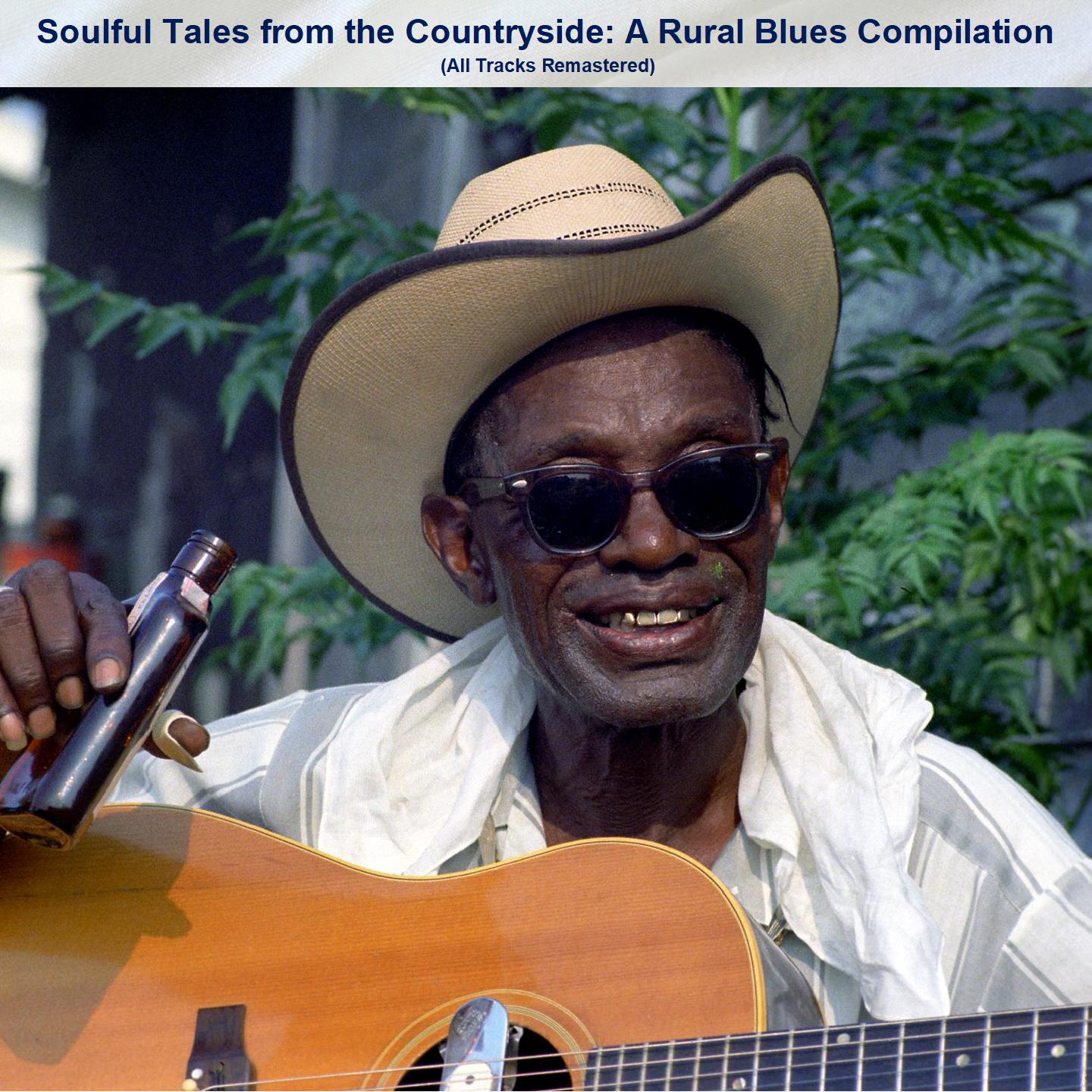 Постер альбома Soulful Tales from the Countryside: A Rural Blues Compilation