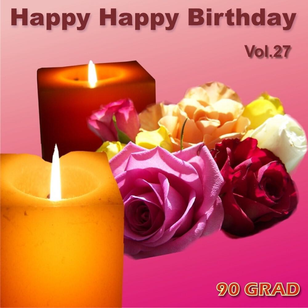 90 Grad - Happy Happy Birthday Quirina