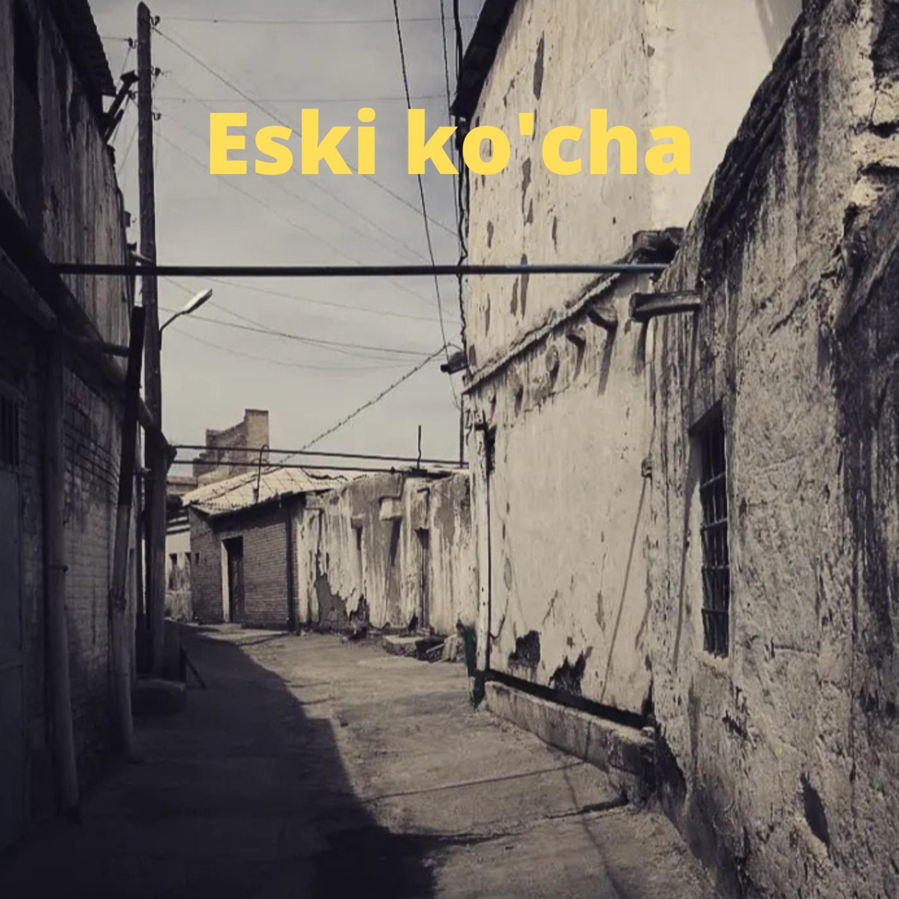 Постер альбома Eski Ko'cha