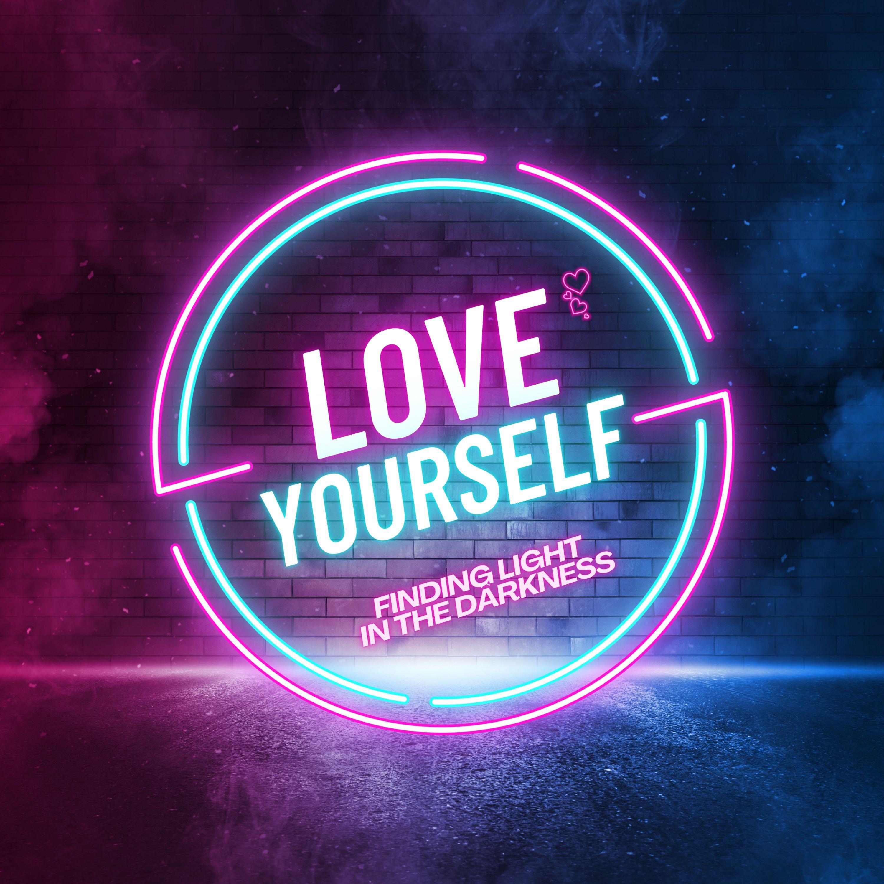 Постер альбома Love Yourself - Finding Light In The Darkness Official Album, Vol. 1
