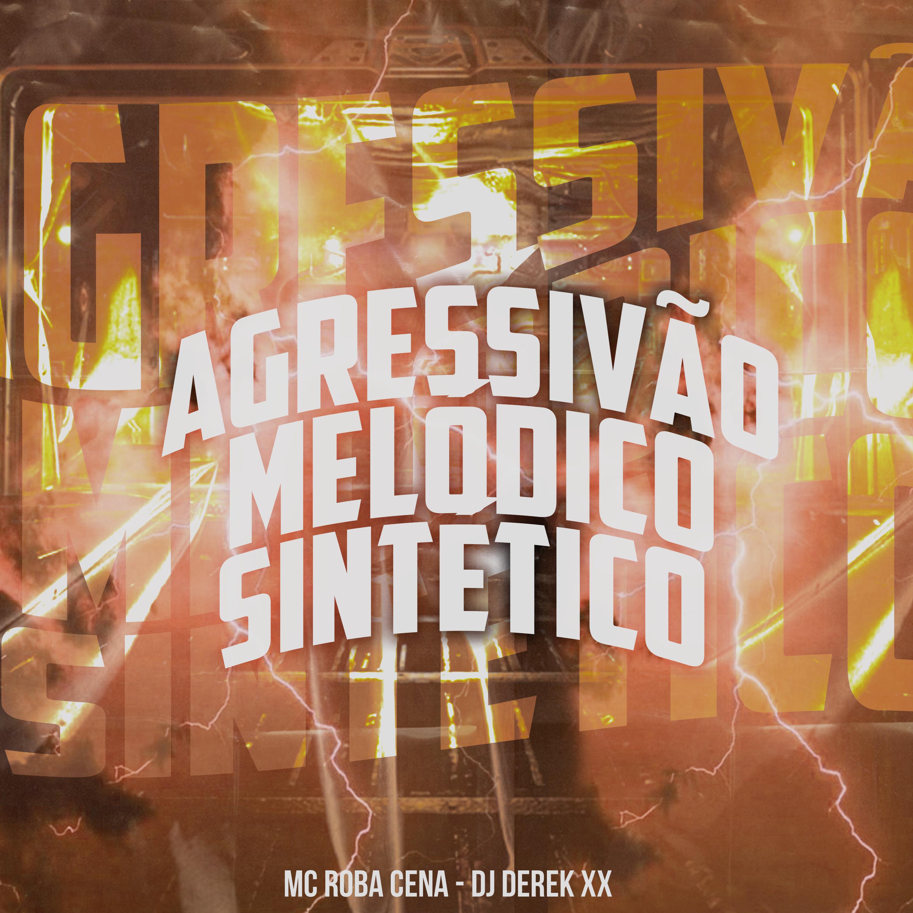 Постер альбома Agressivão Melódico Sintético