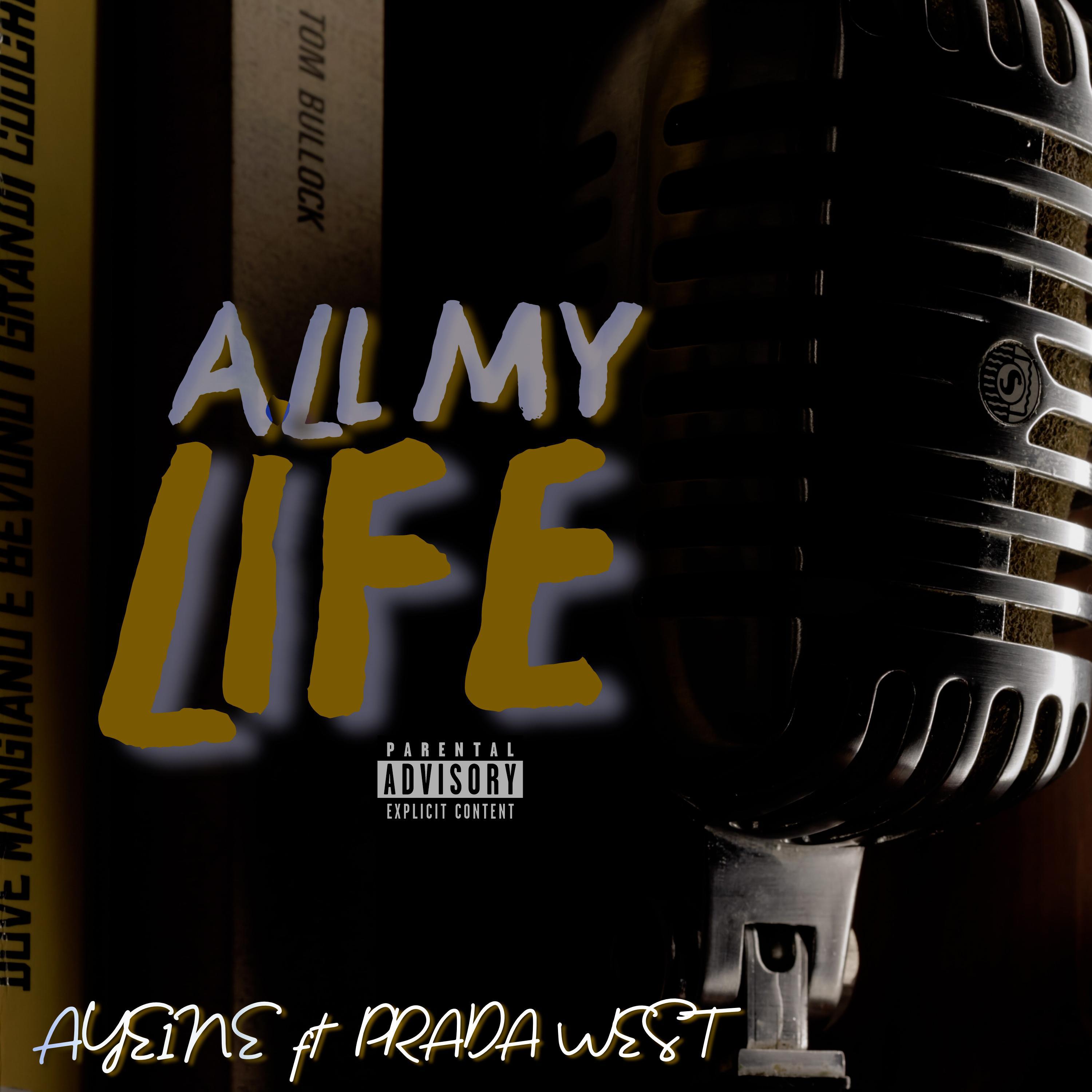 Постер альбома All My Life (feat. Prada West)