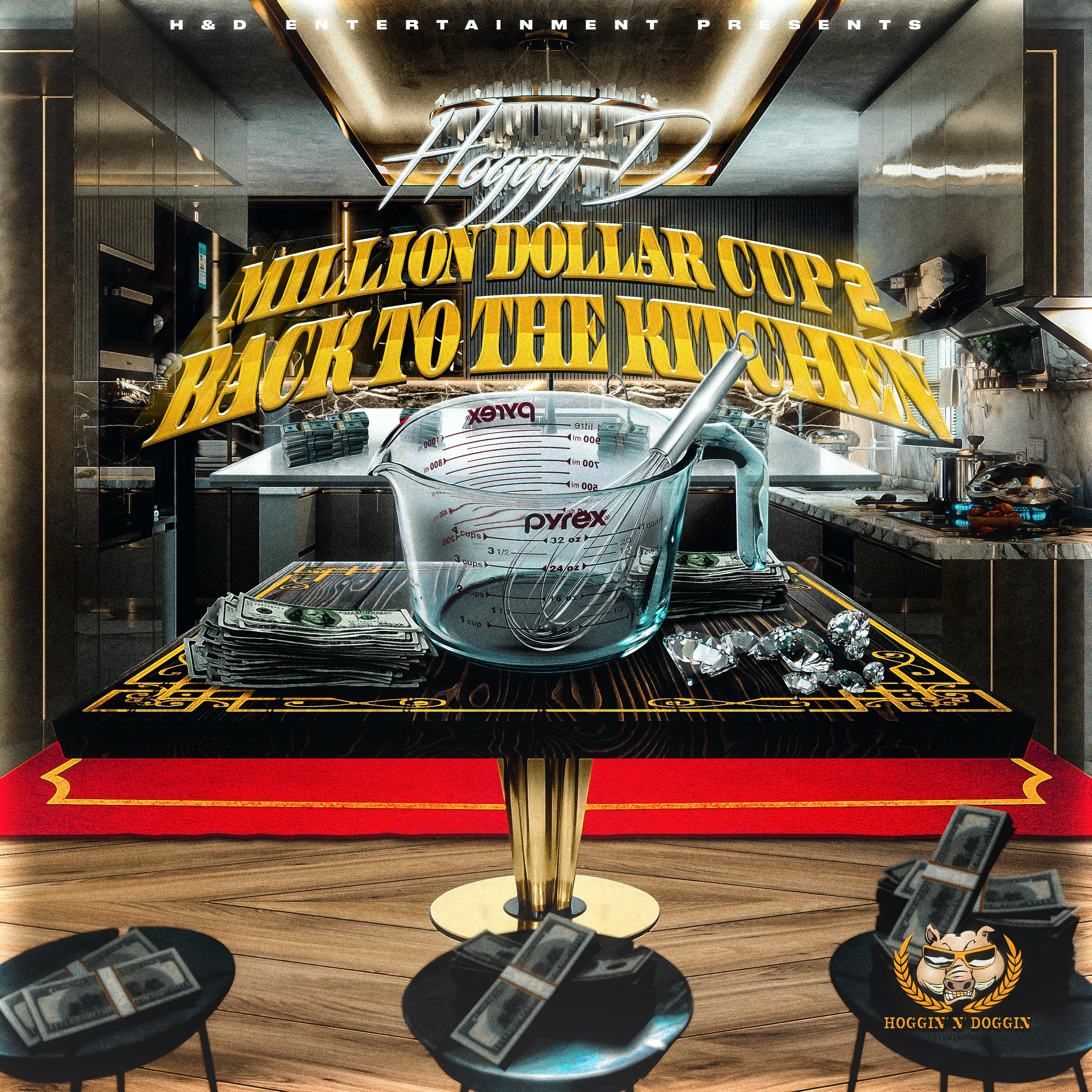 Постер альбома Million Dollar Cup 2 (Back To The Kitchen)