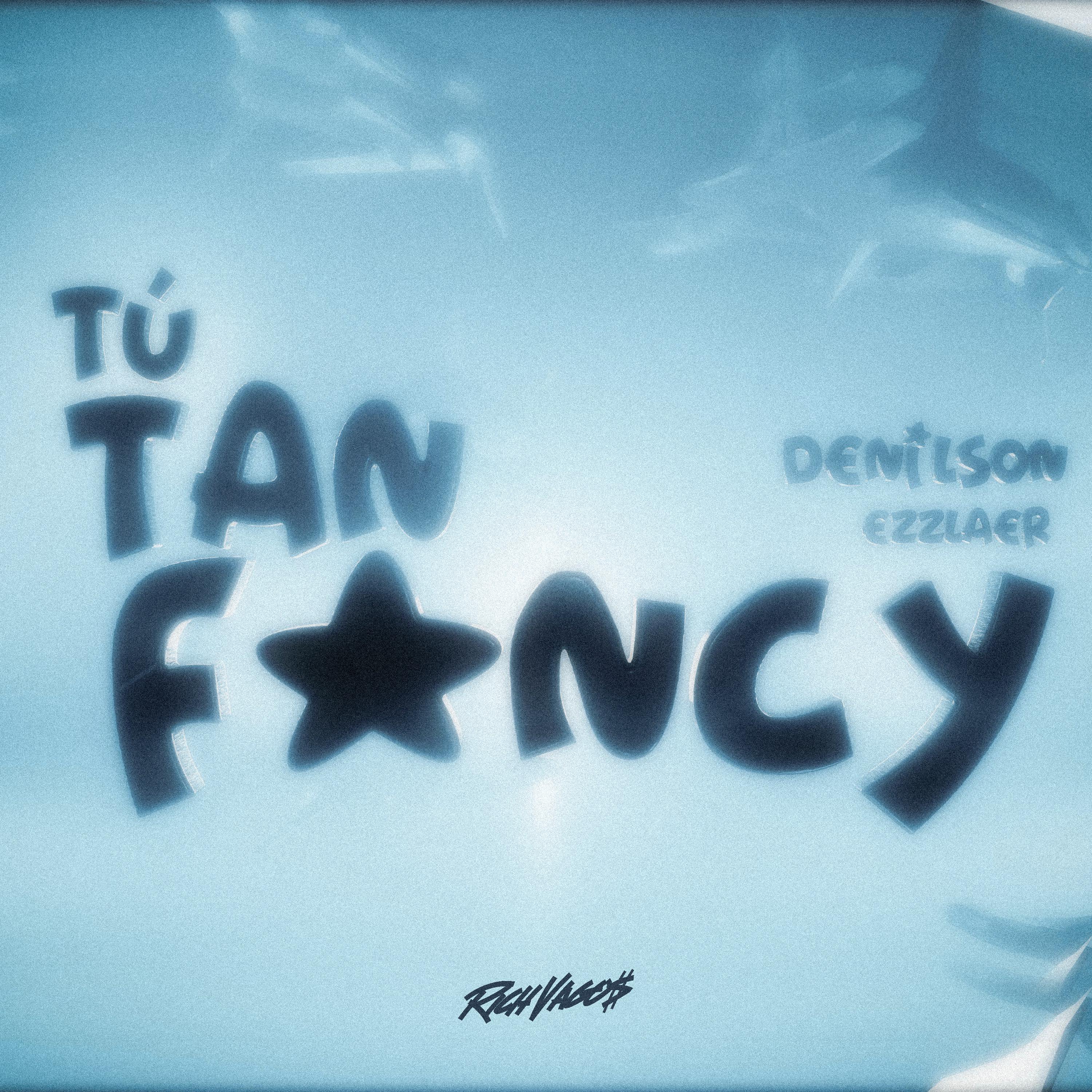 Постер альбома Tú Tan Fancy <3
