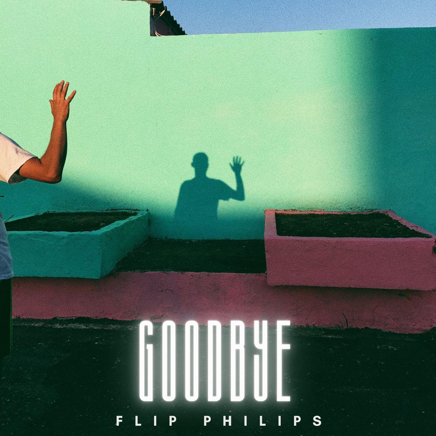 Постер альбома Goodbye - Flip Philips