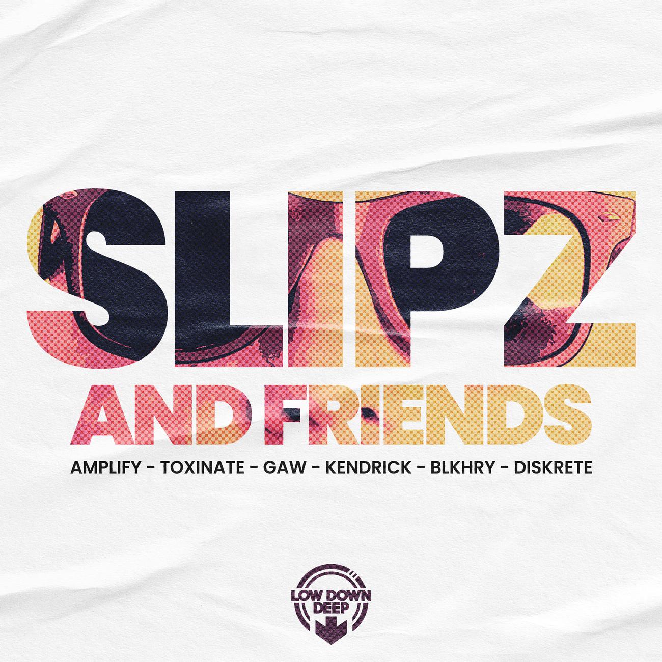 Постер альбома Slipz And Friends